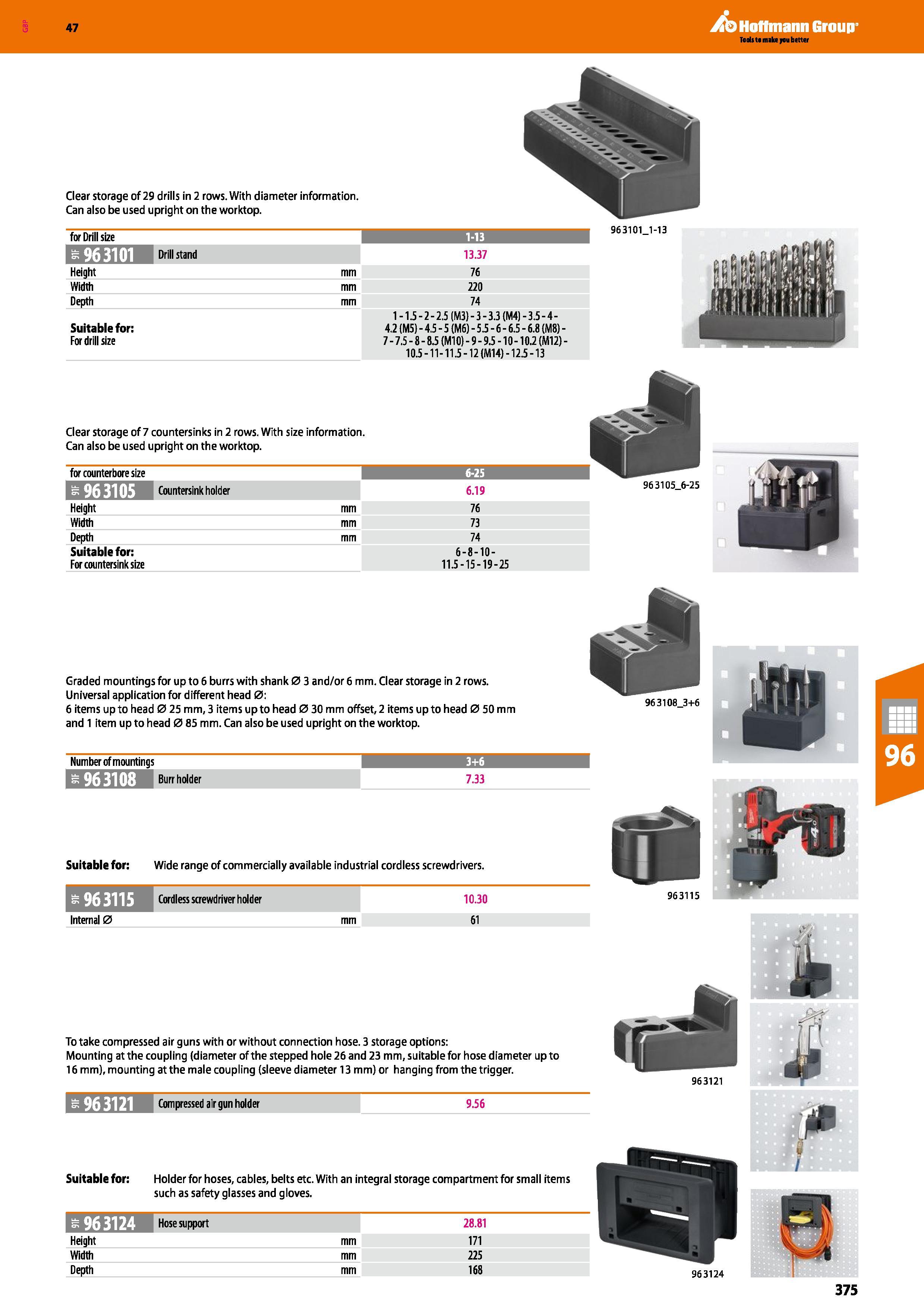 375 Hoffmann Group 47 Clear storage of 29 drills In 2 rows With diameter information Can also be used upright on the worktop 963101 1-13 1 963101 13 Каталог HOFFMANN GROUP 2016 Производственная мебель для работы хранения и транспортировки в условиях промышленных предприятий и сервисных мастерских Вер. 47 ENG Стр. 375