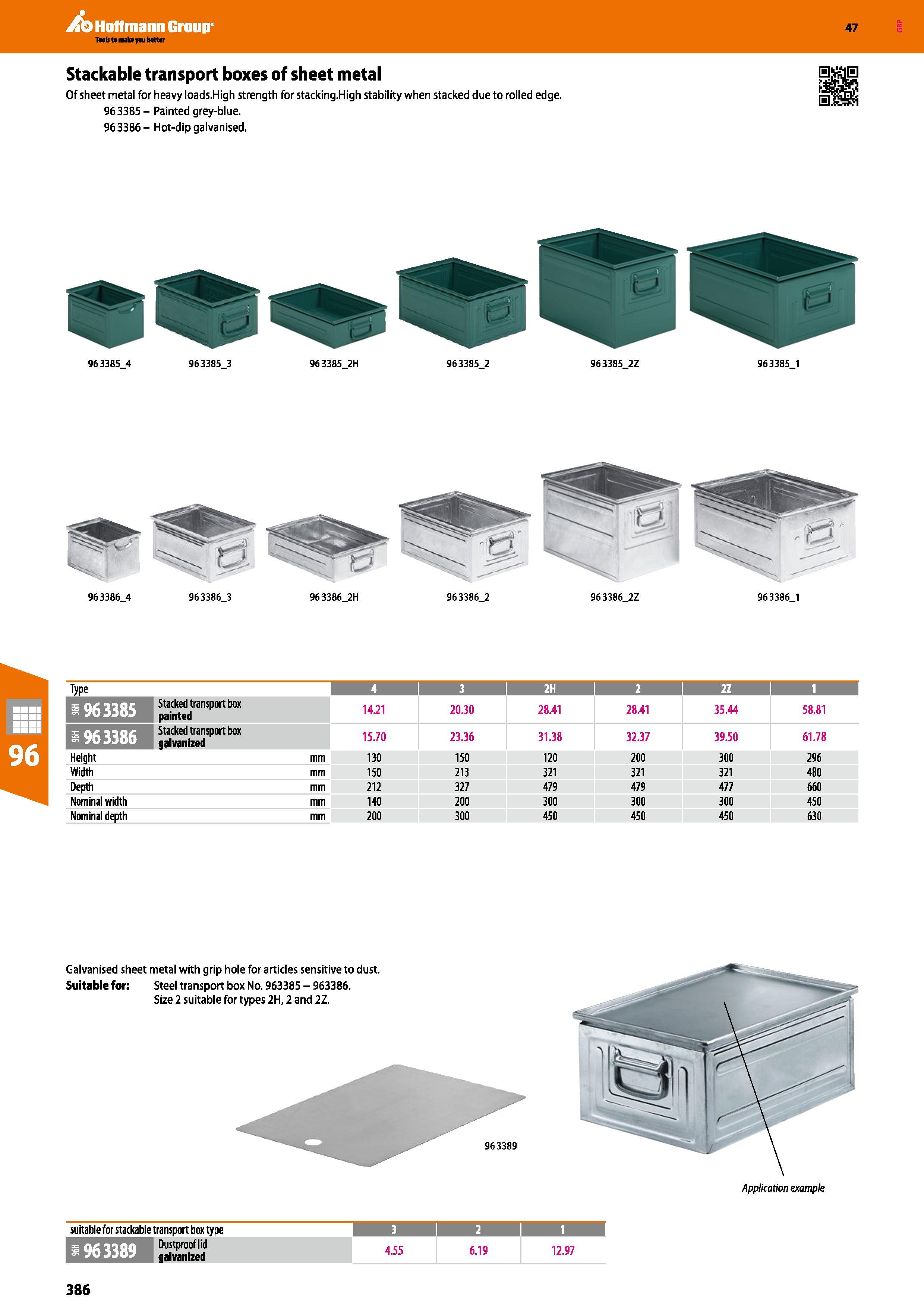 386 Hoffmann Group 47 Stackable transport boxes of sheet metal Of sheet metal for heavy loads High strength for stacking High stability when stacked Каталог HOFFMANN GROUP 2016 Производственная мебель для работы хранения и транспортировки в условиях промышленных предприятий и сервисных мастерских Вер. 47 ENG Стр. 386