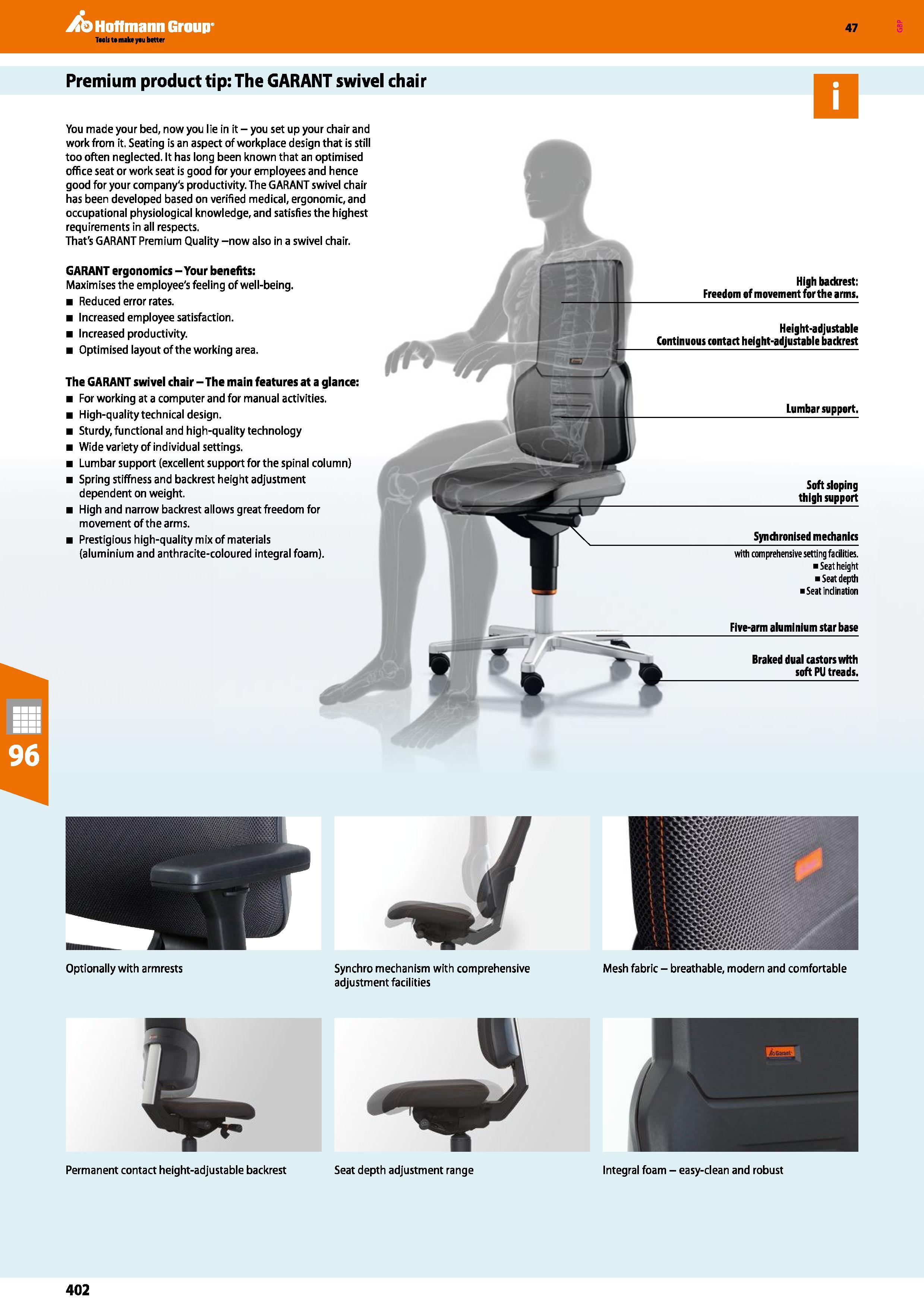 402 Hoffmann Group 47 Premium product tip: The GARANT swivel chair You made your bed, now you lie in it - you set up your chair and work from it Seat Каталог HOFFMANN GROUP 2016 Производственная мебель для работы хранения и транспортировки в условиях промышленных предприятий и сервисных мастерских Вер. 47 ENG Стр. 402