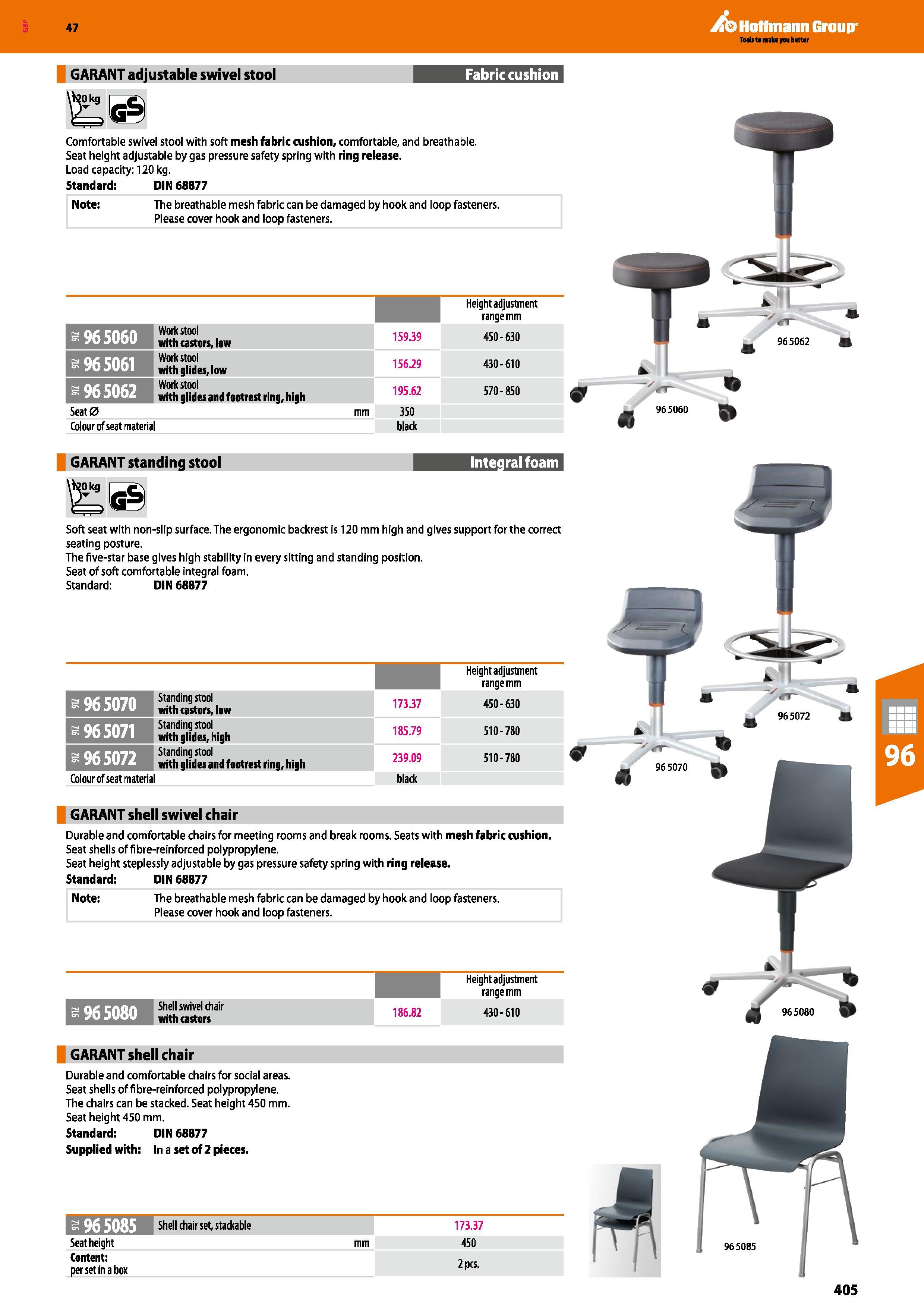 405 GARANT adjustable swivel stool Fabric cushion Comfortable swivel stool with soft mesh fabric cushion, comfortable, and breathable Seat height adj Каталог HOFFMANN GROUP 2016 Производственная мебель для работы хранения и транспортировки в условиях промышленных предприятий и сервисных мастерских Вер. 47 ENG Стр. 405