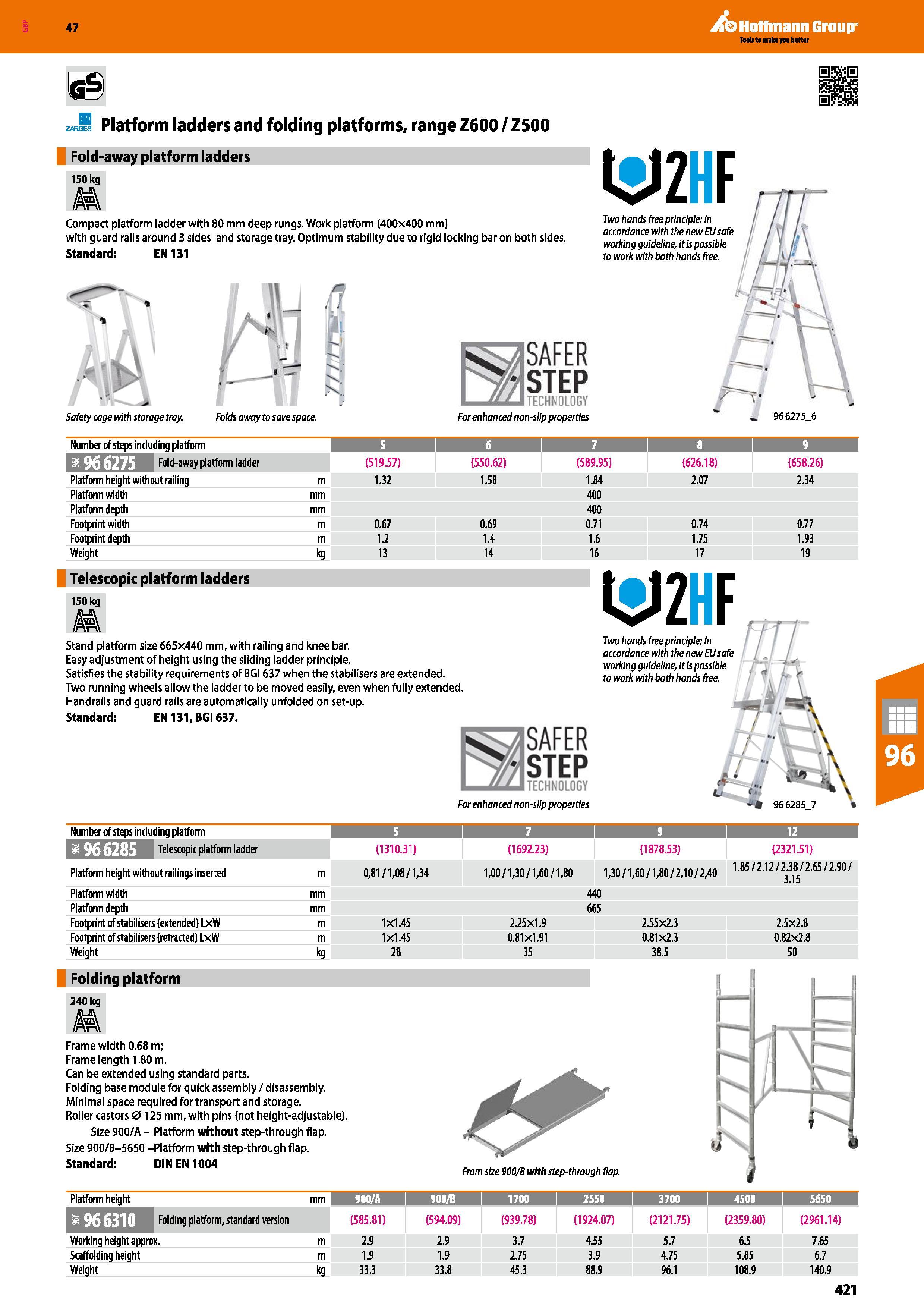 421 Hoffmann Group 47 z Jt Platform ladders and folding platforms, range Z600 / Z500 Fold-away platform ladders 150 kg Compact platform ladder with 8 Каталог HOFFMANN GROUP 2016 Производственная мебель для работы хранения и транспортировки в условиях промышленных предприятий и сервисных мастерских Вер. 47 ENG Стр. 421