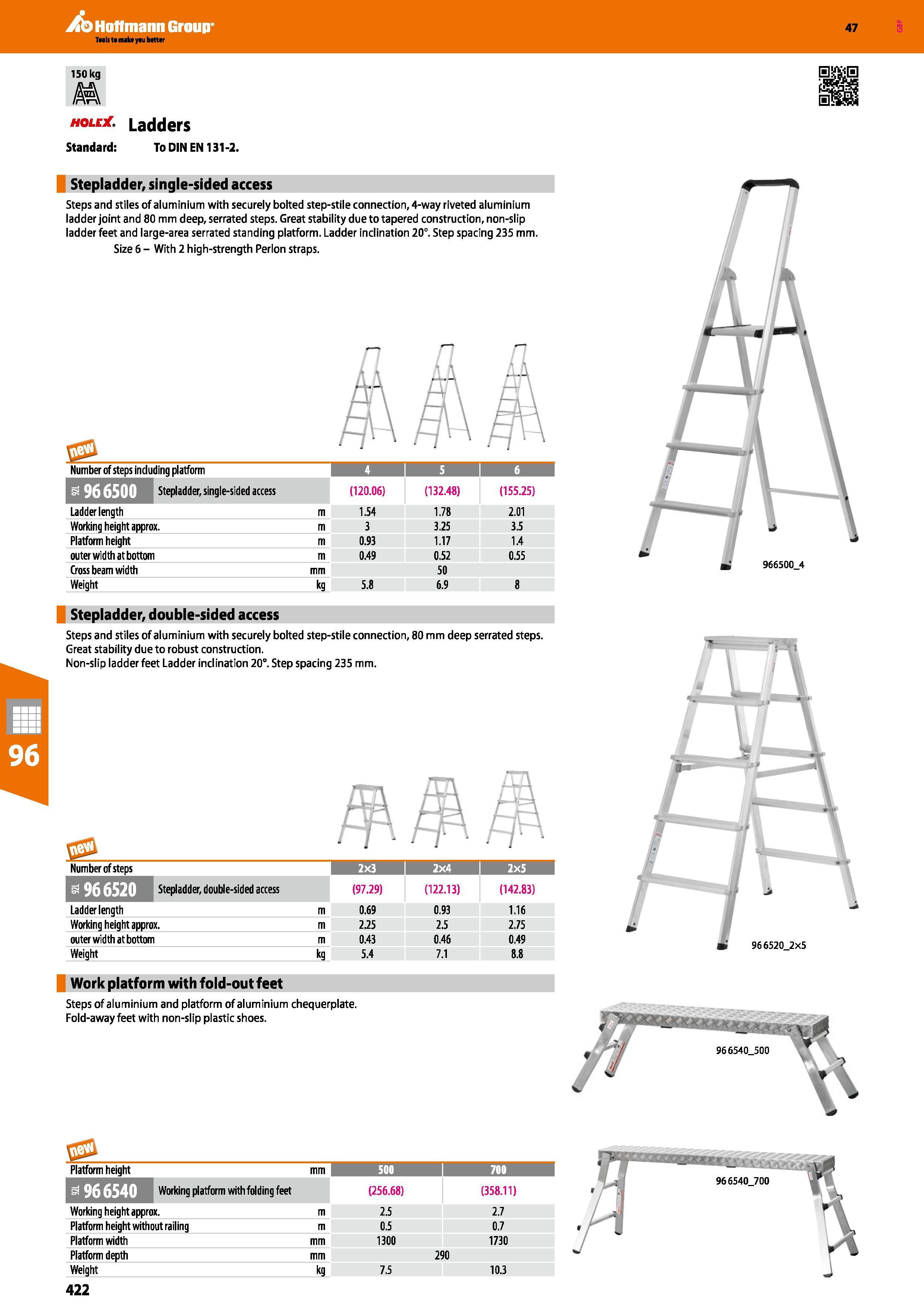 422 Hoffmann Group 47 150 kg AnA hole Ladders Standard: To DIN EN 131-2 Stepladder, single-sided access Steps and stiles of aluminium with securely b Каталог HOFFMANN GROUP 2016 Производственная мебель для работы хранения и транспортировки в условиях промышленных предприятий и сервисных мастерских Вер. 47 ENG Стр. 422