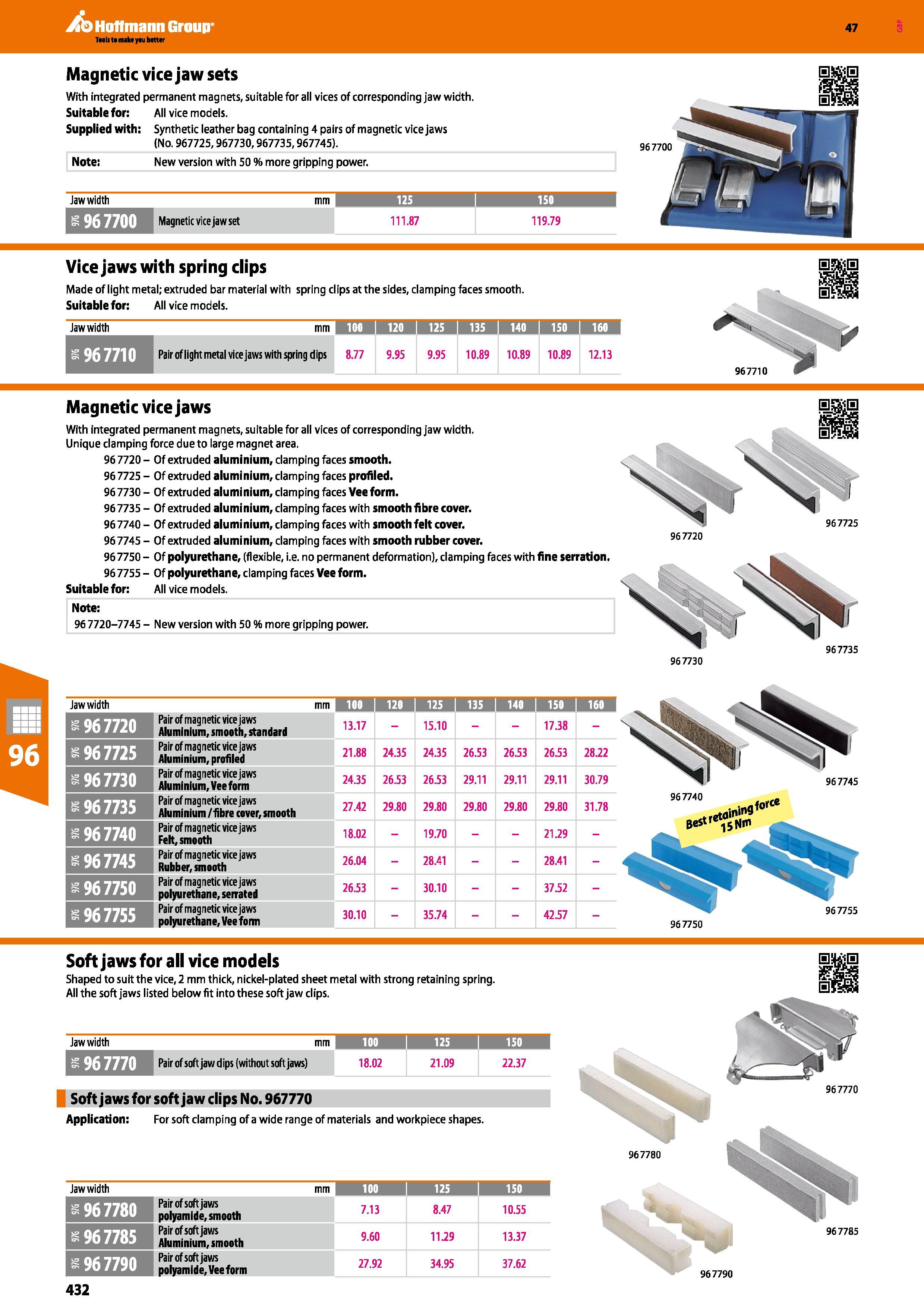432 Hoffmann Group 47 Magnetic vice jaw sets With integrated permanent magnets, suitable for all vices of corresponding jaw width Suitable for: All v Каталог HOFFMANN GROUP 2016 Производственная мебель для работы хранения и транспортировки в условиях промышленных предприятий и сервисных мастерских Вер. 47 ENG Стр. 432