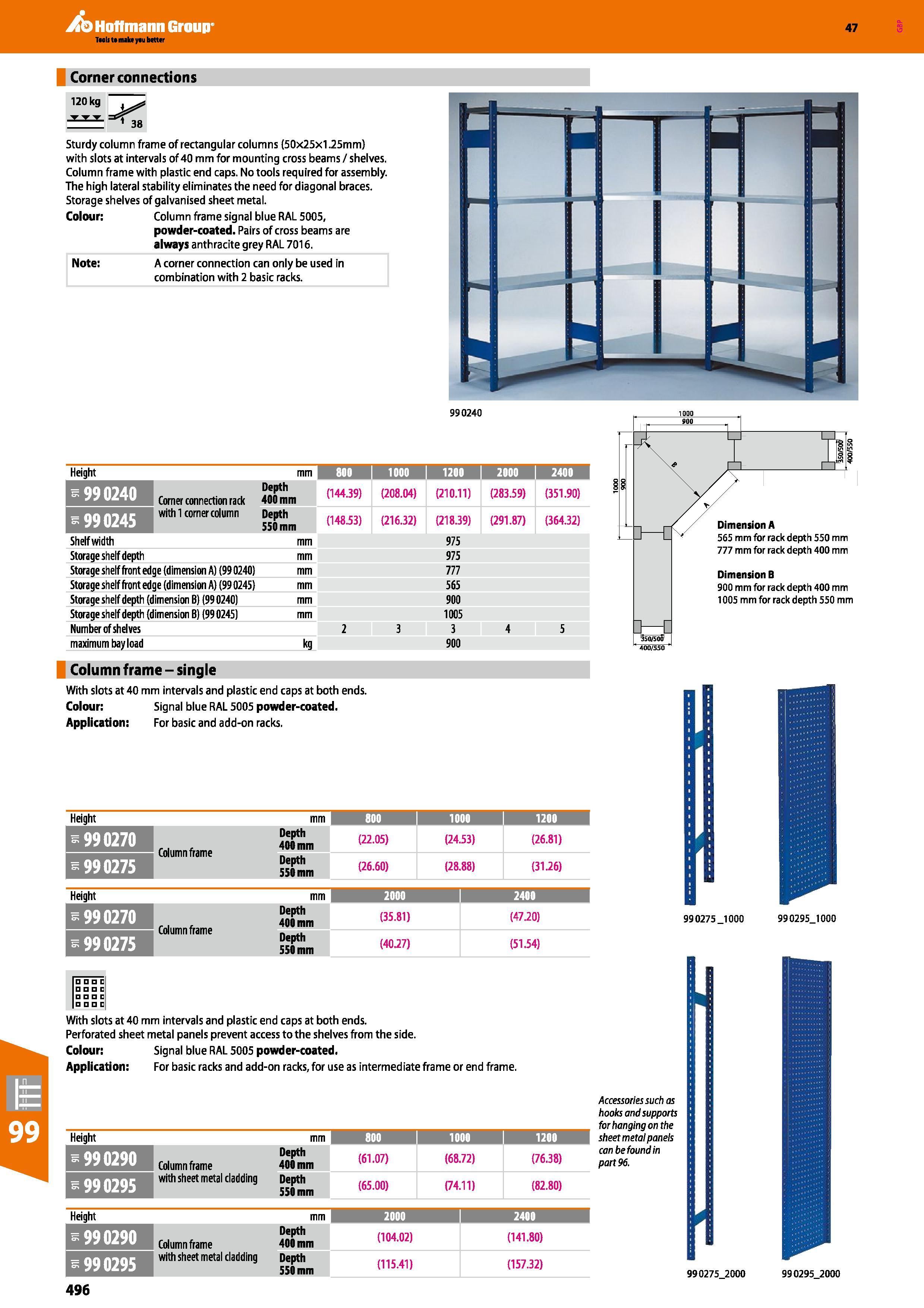 496 Hoffmann Group 47 Corner connections 120 kg Sturdy column frame of rectangular columns (50x25x1 25mm) with slots at intervals of 40 mm for mounti Каталог HOFFMANN GROUP 2016 Производственная мебель для работы хранения и транспортировки в условиях промышленных предприятий и сервисных мастерских Вер. 47 ENG Стр. 496