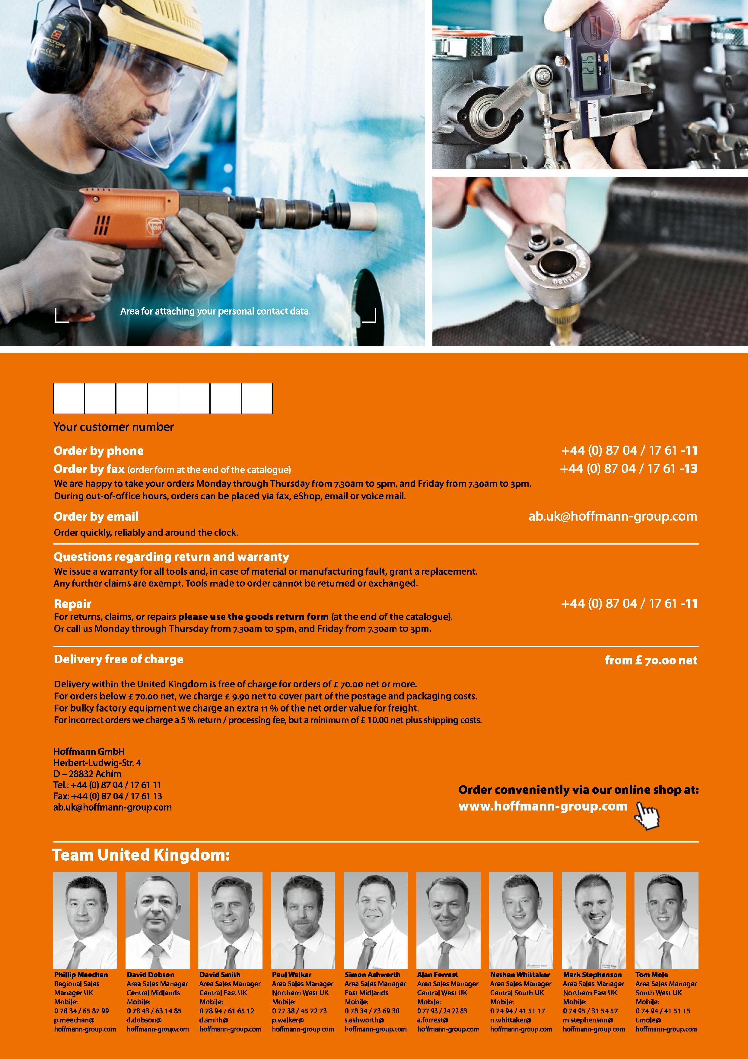 2 Your customer number Order by phone Order by fax (order form at the end of the catalogue) We are happy to take your orders Monday through Thursda Каталог HOFFMANN GROUP 2016 Ручной слесарно-монтажный и измерительный инструмент и оборудование от комплексного поставщика промышленных предприятий Вер. 47 Англ. Стр. 