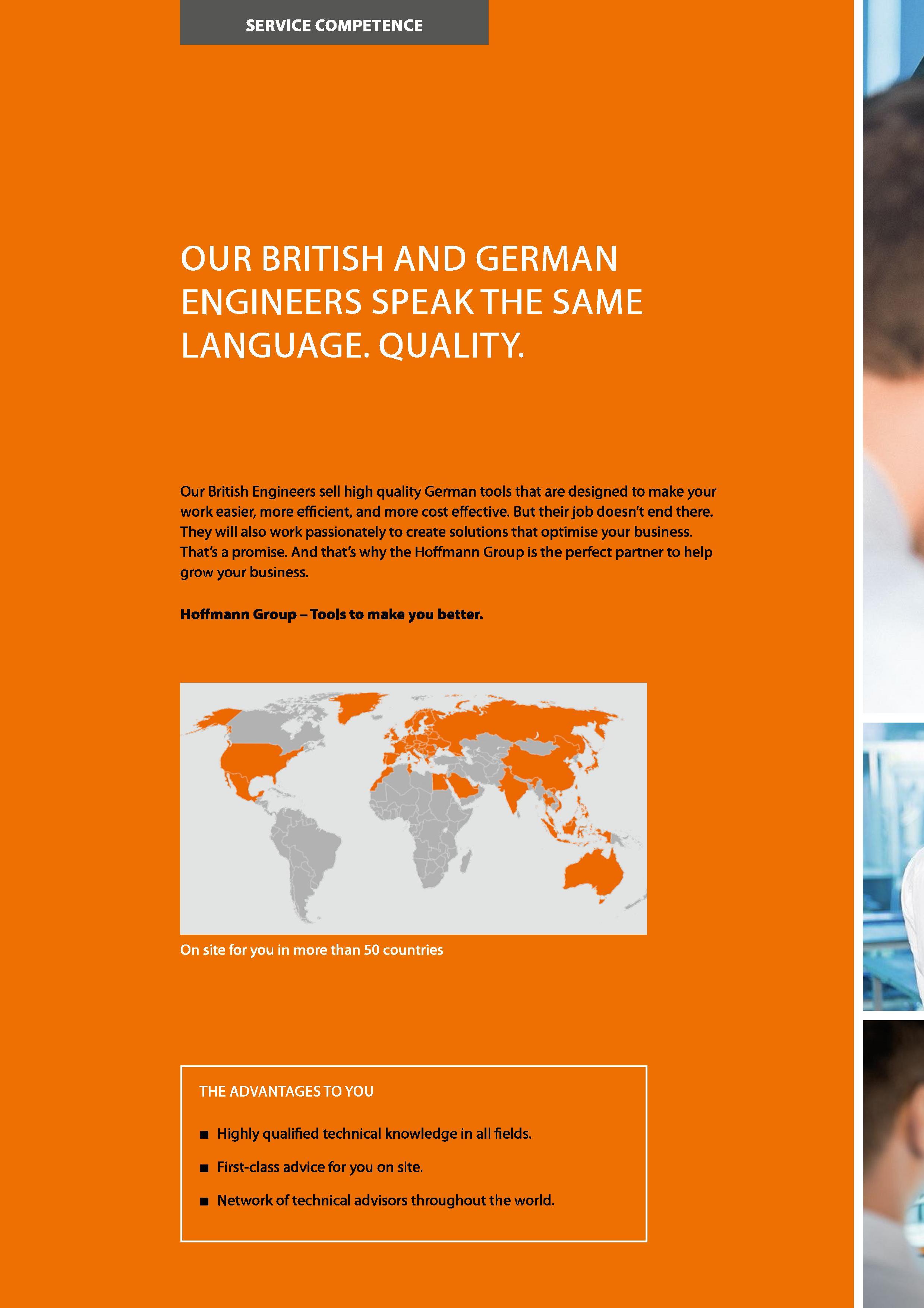 12 SERVICE COMPETENCE OUR BRITISH AND GERMAN ENGINEERS SPEAKTHE SAME LANGUAGE QUALITY I Our British Engineers sell high quality German tools that ar Каталог HOFFMANN GROUP 2016 Ручной слесарно-монтажный и измерительный инструмент и оборудование от комплексного поставщика промышленных предприятий Вер. 47 Англ. Стр. 