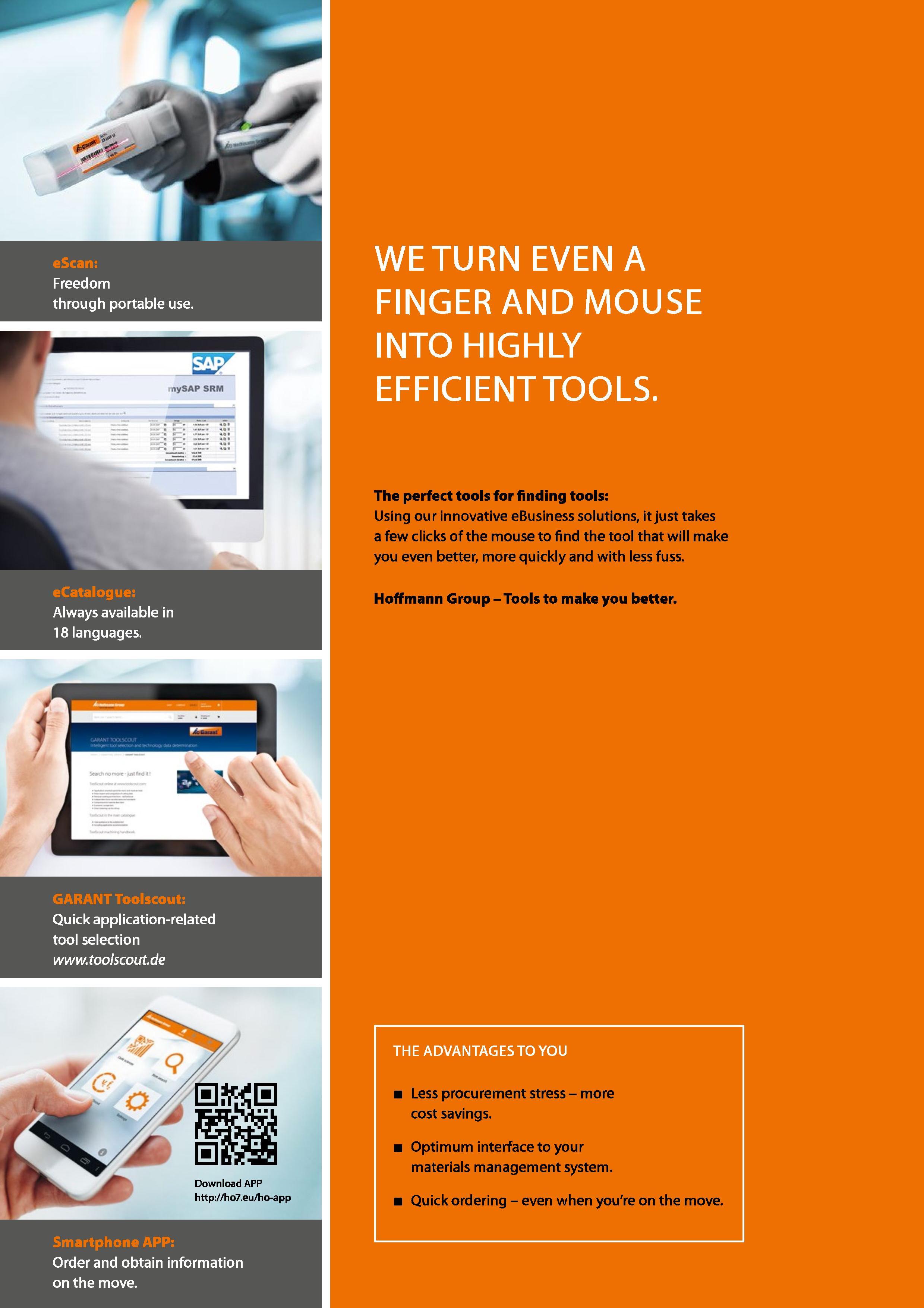 15 eScan: Freedom through portable use eCatalogue: Always available in 18 languages WE TURN EVEN A FINGER AND MOUSE INTO HIGHLY EFFICIENTTOOLS The p Каталог HOFFMANN GROUP 2016 Ручной слесарно-монтажный и измерительный инструмент и оборудование от комплексного поставщика промышленных предприятий Вер. 47 Англ. Стр. 