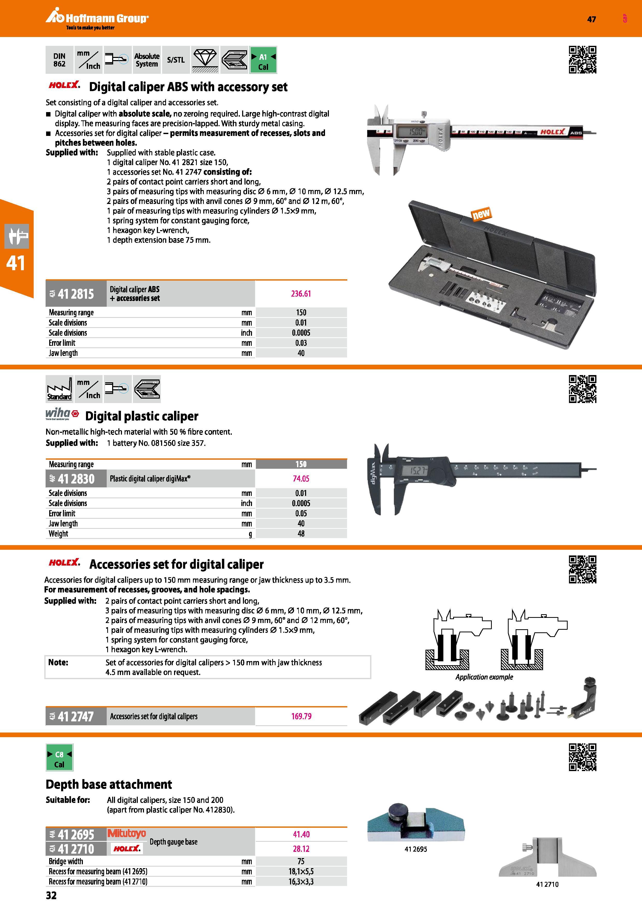 32 Digital caliper ABS with accessory set Set consisting of a digital caliper and accessories set Digital caliper with absolute scale, no zeroing re Каталог HOFFMANN GROUP 2016 Ручной слесарно-монтажный и измерительный инструмент и оборудование от комплексного поставщика промышленных предприятий Вер. 47 Англ. Стр. 32