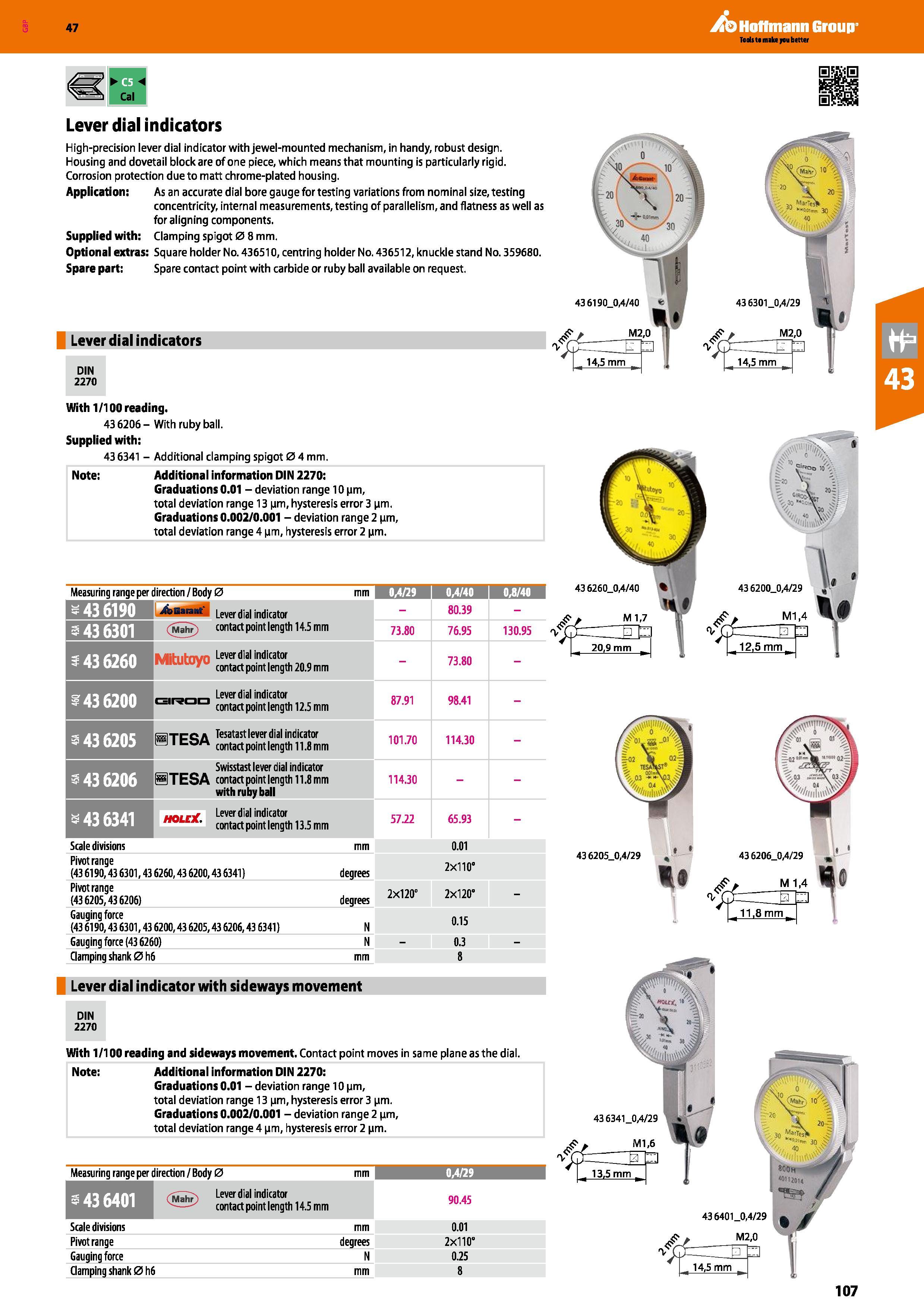 107 Hoffmann Group 47 Cal Lever dial indicators High-precision lever dial indicator with jewel-mounted mechanism, in handy, robust design Housing and Каталог HOFFMANN GROUP 2016 Ручной слесарно-монтажный и измерительный инструмент и оборудование от комплексного поставщика промышленных предприятий Вер. 47 Англ. Стр. 107