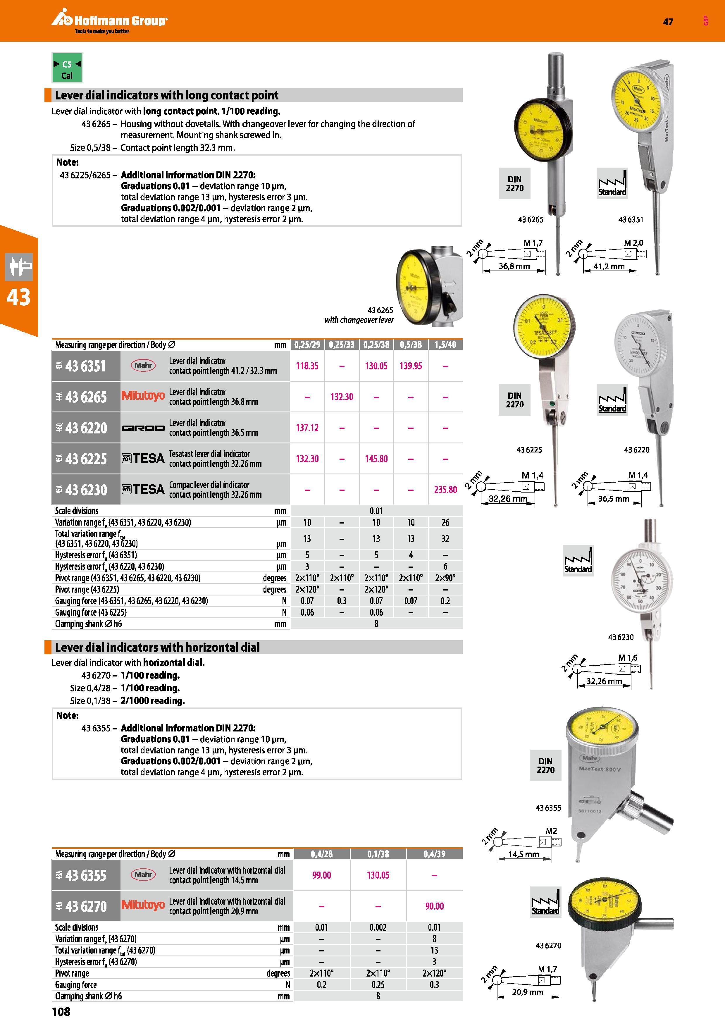 108 Hoffmann Group 47 Lever dial indicators with long contact point Lever dial indicator with long contact point 1/100 reading 43 6265 - Housing with Каталог HOFFMANN GROUP 2016 Ручной слесарно-монтажный и измерительный инструмент и оборудование от комплексного поставщика промышленных предприятий Вер. 47 Англ. Стр. 108