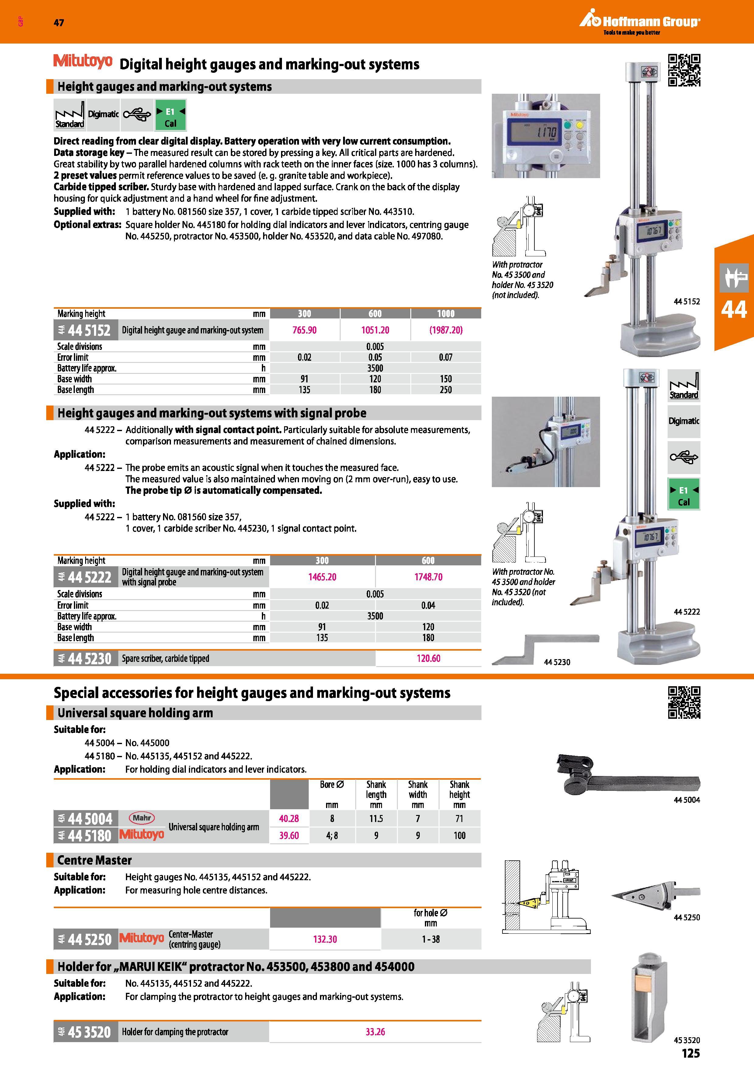 125 Hoffmann Group 47 Mitutoyo Digital height gauges and marking-out systems Height gauges and marking-out systems Dq i idbc Cal Direct reading from Каталог HOFFMANN GROUP 2016 Ручной слесарно-монтажный и измерительный инструмент и оборудование от комплексного поставщика промышленных предприятий Вер. 47 Англ. Стр. 125