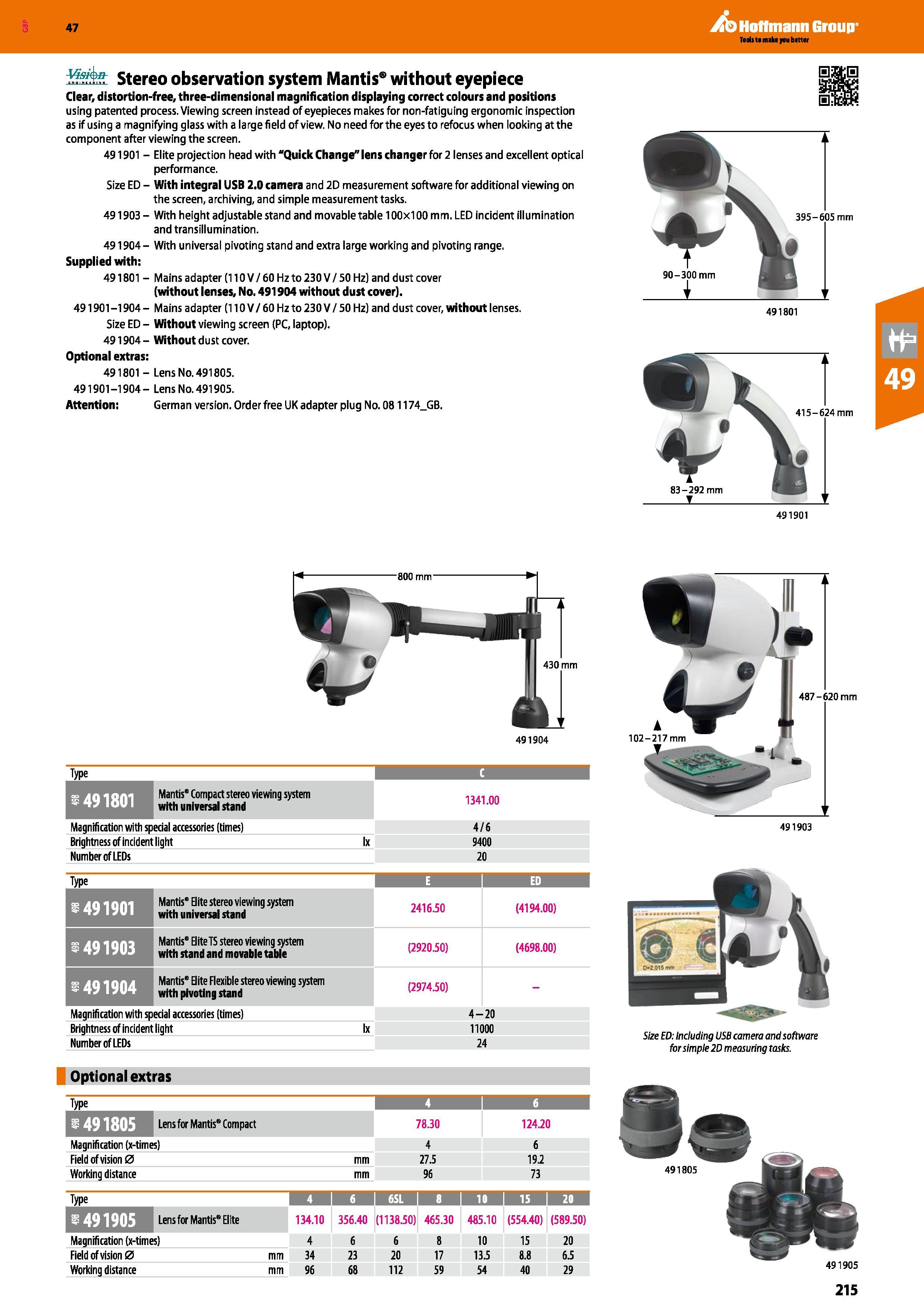 215 Hoffmann Group 47 Stereo observation system Mantis without eyepiece Clear, distortion-free, three-dimensional magnification displaying correct co Каталог HOFFMANN GROUP 2016 Ручной слесарно-монтажный и измерительный инструмент и оборудование от комплексного поставщика промышленных предприятий Вер. 47 Англ. Стр. 215