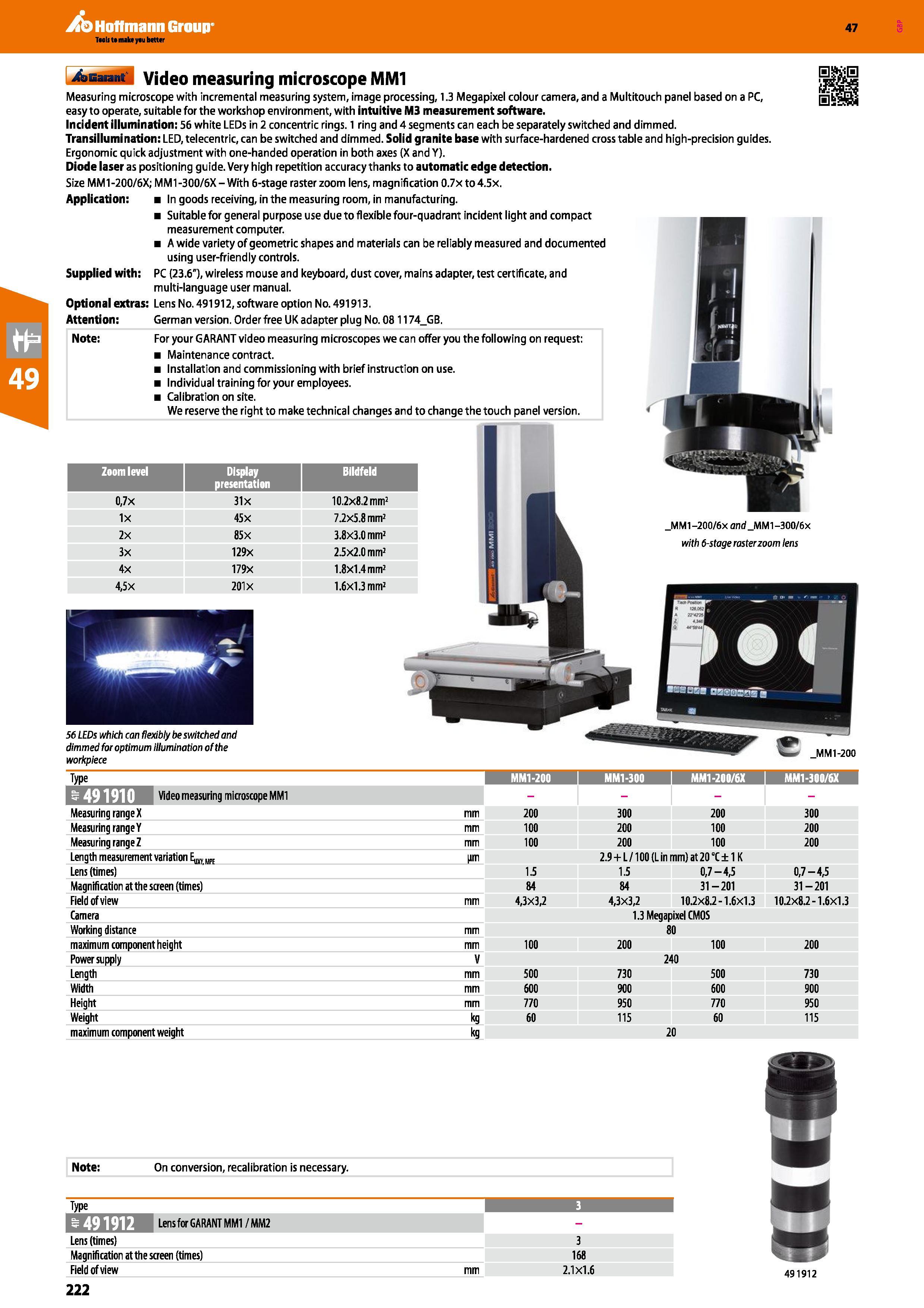 222 Hoffmann Group Type I MM1-200 MM1-300 ; MM1-200/6X MM1-300/6X rUILjTn Video measuring microscope MM1 - Measuring range X mm 200 300 200 300 Measu Каталог HOFFMANN GROUP 2016 Ручной слесарно-монтажный и измерительный инструмент и оборудование от комплексного поставщика промышленных предприятий Вер. 47 Англ. Стр. 222
