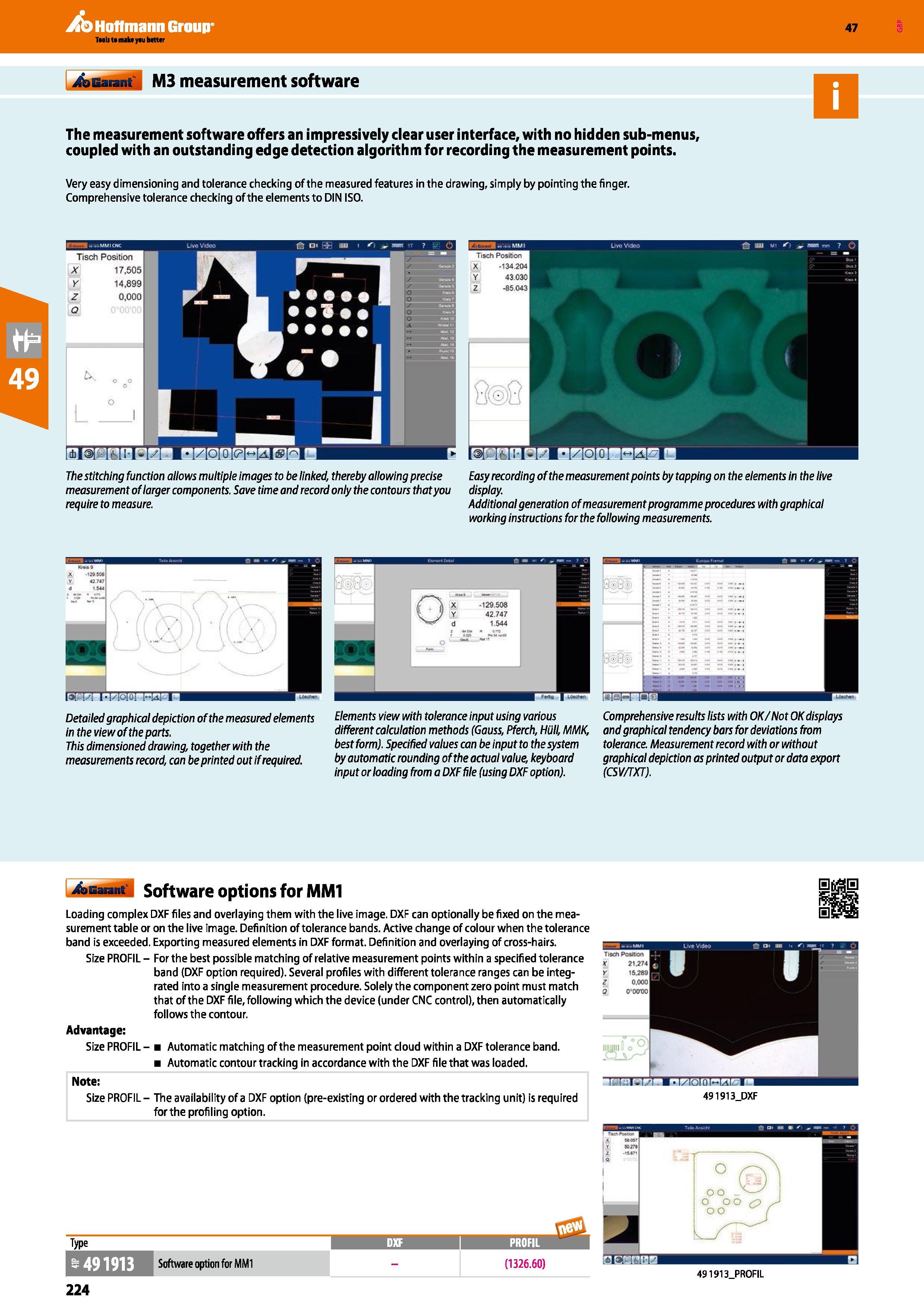 224 Hoffmann Group XbGarant M3 measurement software 47 The measurement software offers an impressively clear user interface, with no hidden sub-menus Каталог HOFFMANN GROUP 2016 Ручной слесарно-монтажный и измерительный инструмент и оборудование от комплексного поставщика промышленных предприятий Вер. 47 Англ. Стр. 224