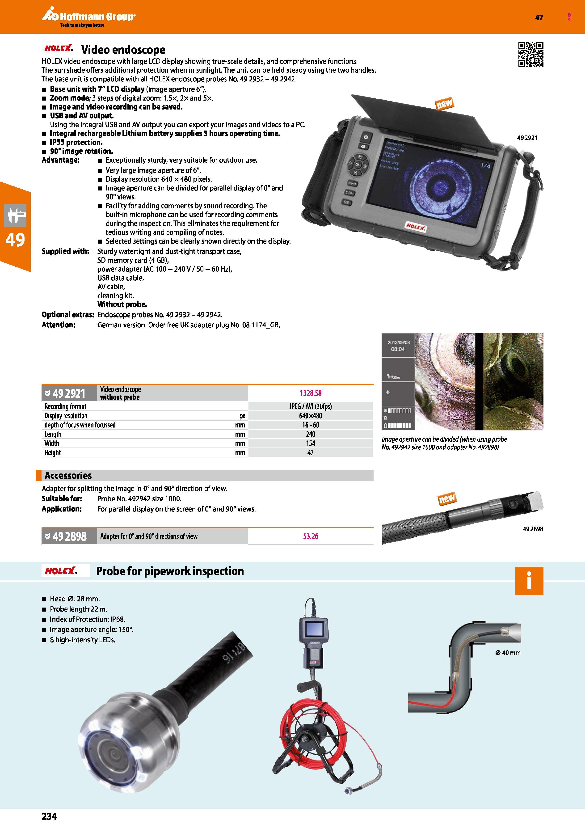 234 Hoffmann Group 47 hole Video endoscope HOLEX video endoscope with large LCD display showing true-scale details, and comprehensive functions The s Каталог HOFFMANN GROUP 2016 Ручной слесарно-монтажный и измерительный инструмент и оборудование от комплексного поставщика промышленных предприятий Вер. 47 Англ. Стр. 234