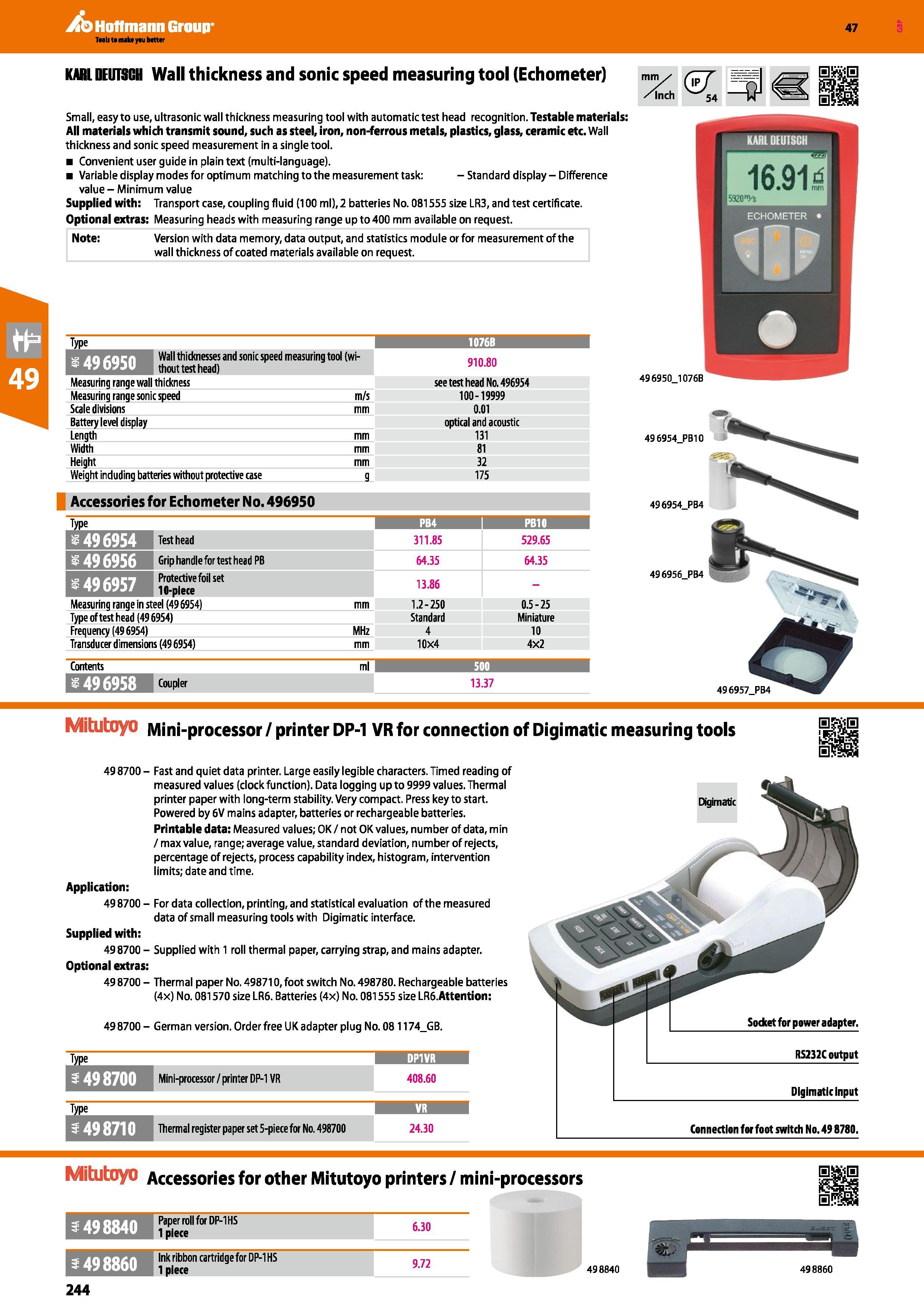 244 Hoffmann Group 47 KARL DEUTSCH Wall thickness and sonic speed measuring tool (Echometer) Small, easy to use, ultrasonic wall thickness measuring Каталог HOFFMANN GROUP 2016 Ручной слесарно-монтажный и измерительный инструмент и оборудование от комплексного поставщика промышленных предприятий Вер. 47 Англ. Стр. 244