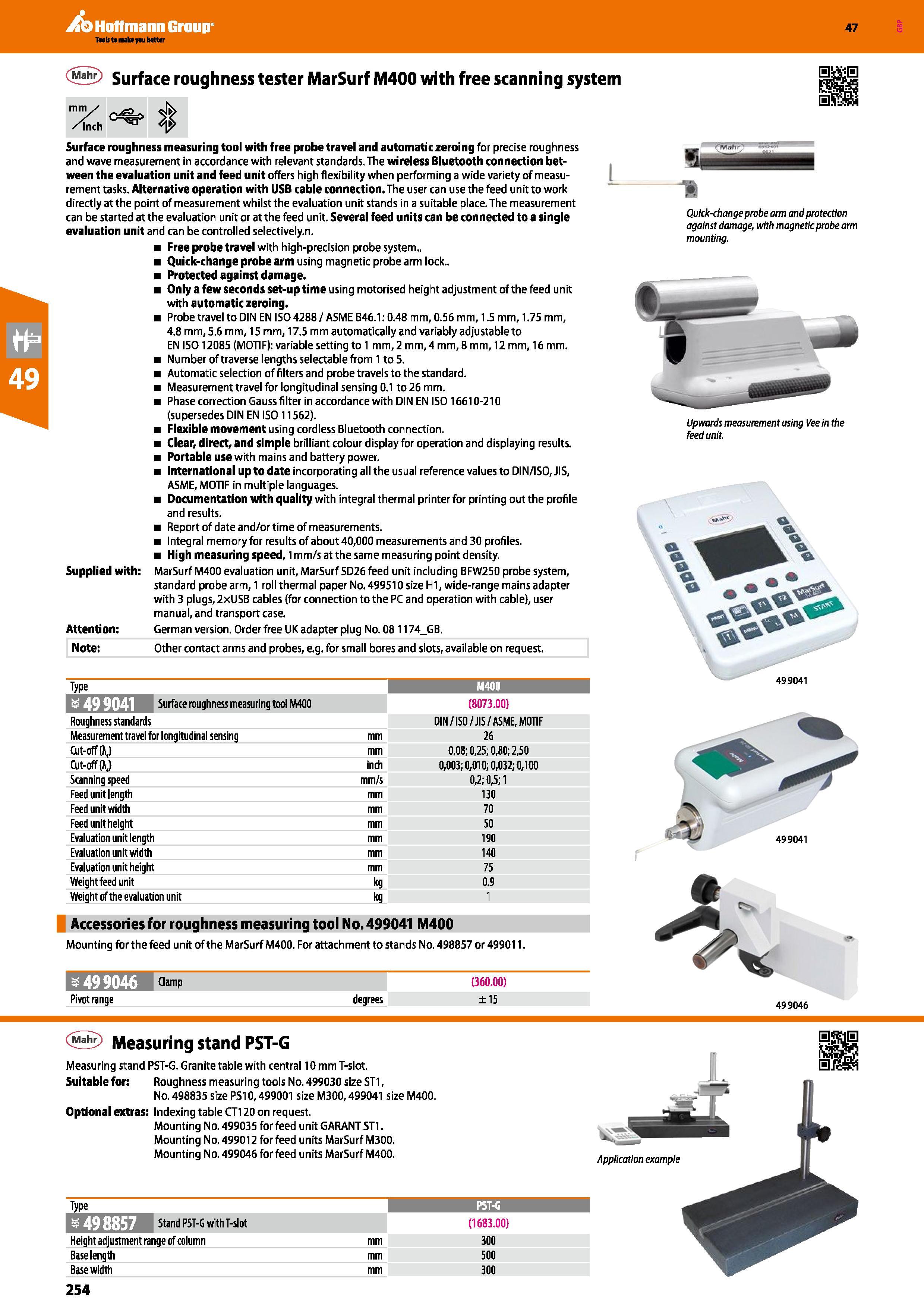 254 Hoffmann Group 47 Surface roughness tester MarSurf M400 with free scanning system Surface roughness measuring tool with free probe travel and aut Каталог HOFFMANN GROUP 2016 Ручной слесарно-монтажный и измерительный инструмент и оборудование от комплексного поставщика промышленных предприятий Вер. 47 Англ. Стр. 254