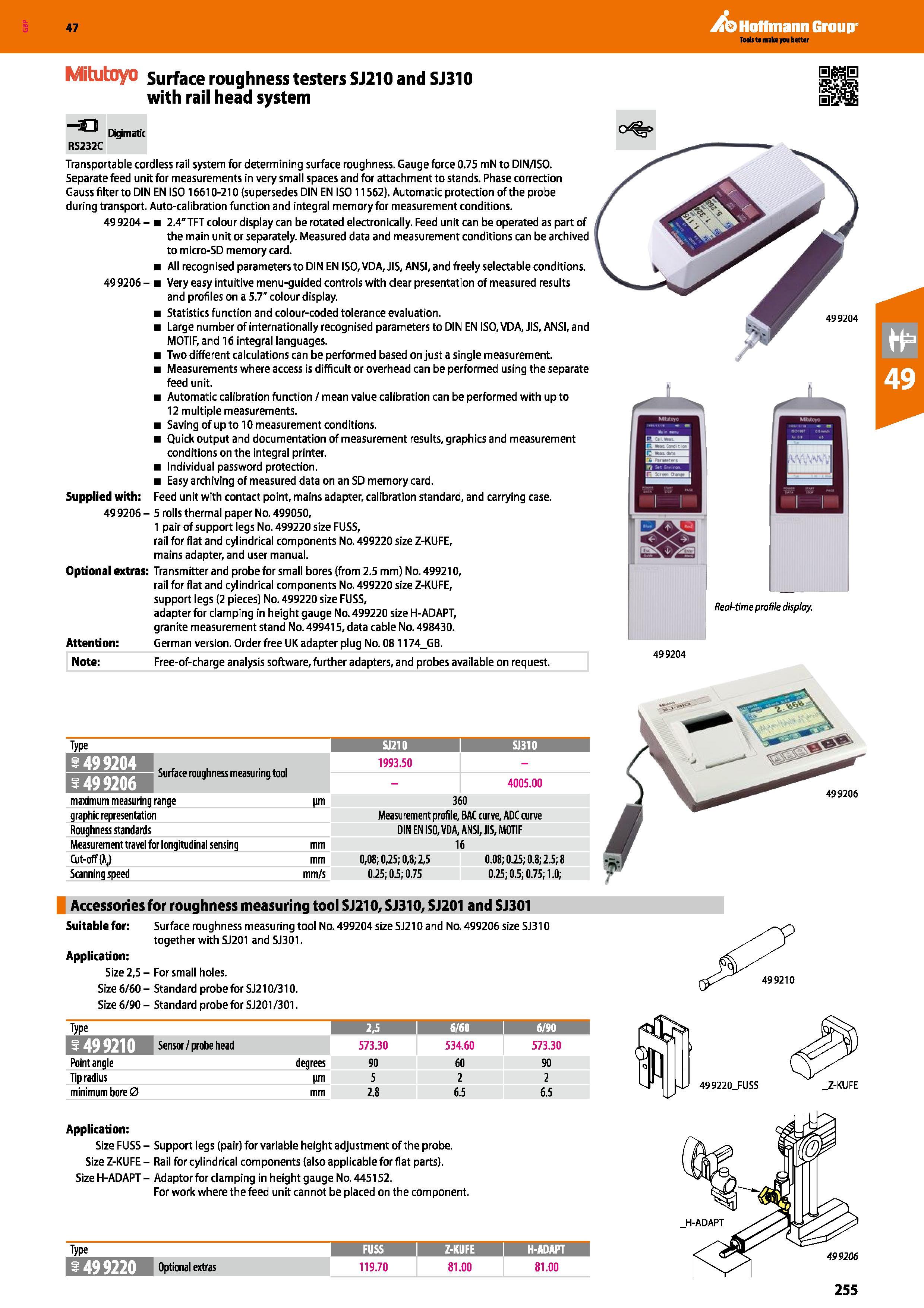 255 Mitutoyo Surface roughness testers SJ210 and SJ310 with rail head system Dkjmatic -SJ RS232C Transportable cordless rail system for determining s Каталог HOFFMANN GROUP 2016 Ручной слесарно-монтажный и измерительный инструмент и оборудование от комплексного поставщика промышленных предприятий Вер. 47 Англ. Стр. 255