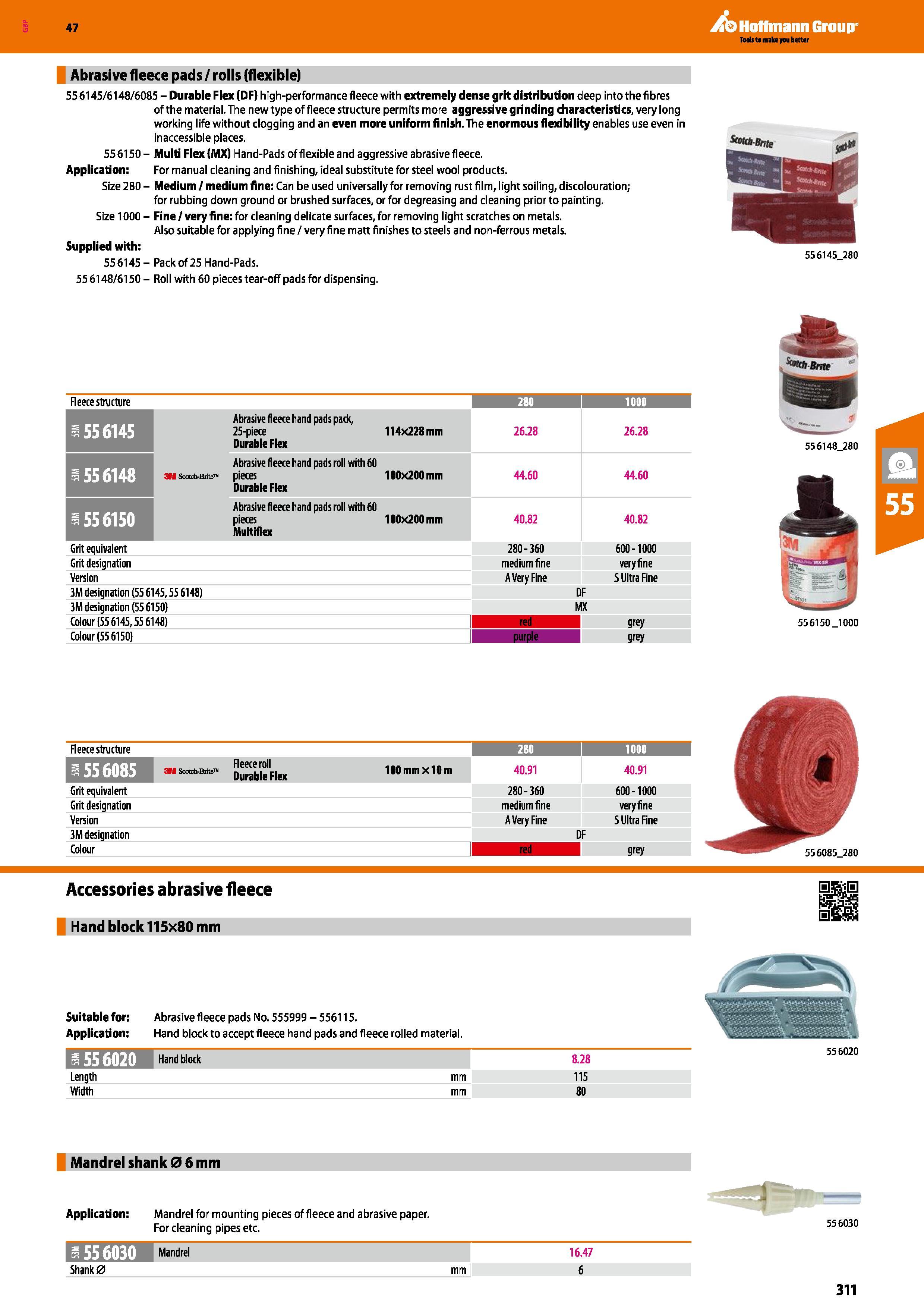 311 Hoffmann Group 47 Abrasive fleece pads / rolls (flexible) 556145/6148/6085 - Durable Flex (DF) high-performance fleece with extremely dense grit Каталог HOFFMANN GROUP 2016 Ручной слесарно-монтажный и измерительный инструмент и оборудование от комплексного поставщика промышленных предприятий Вер. 47 Англ. Стр. 311