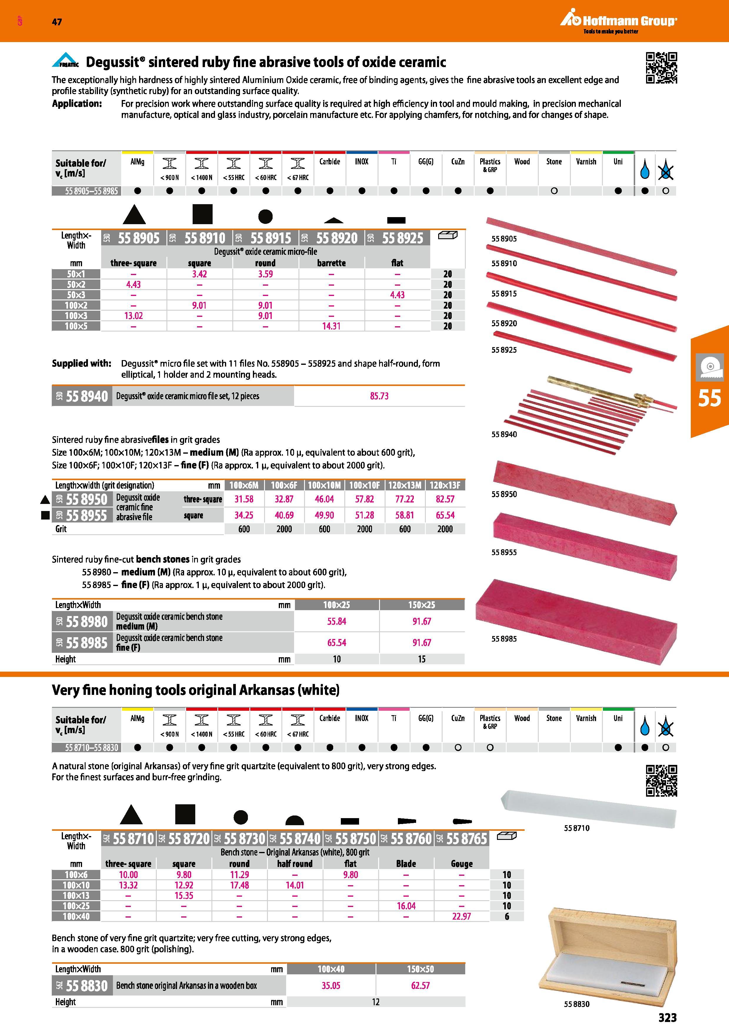 323 Hoffmann Group 47 c Degussit sintered ruby fine abrasive tools of oxide ceramic The exceptionally high hardness of highly sintered Aluminium Oxid Каталог HOFFMANN GROUP 2016 Ручной слесарно-монтажный и измерительный инструмент и оборудование от комплексного поставщика промышленных предприятий Вер. 47 Англ. Стр. 323