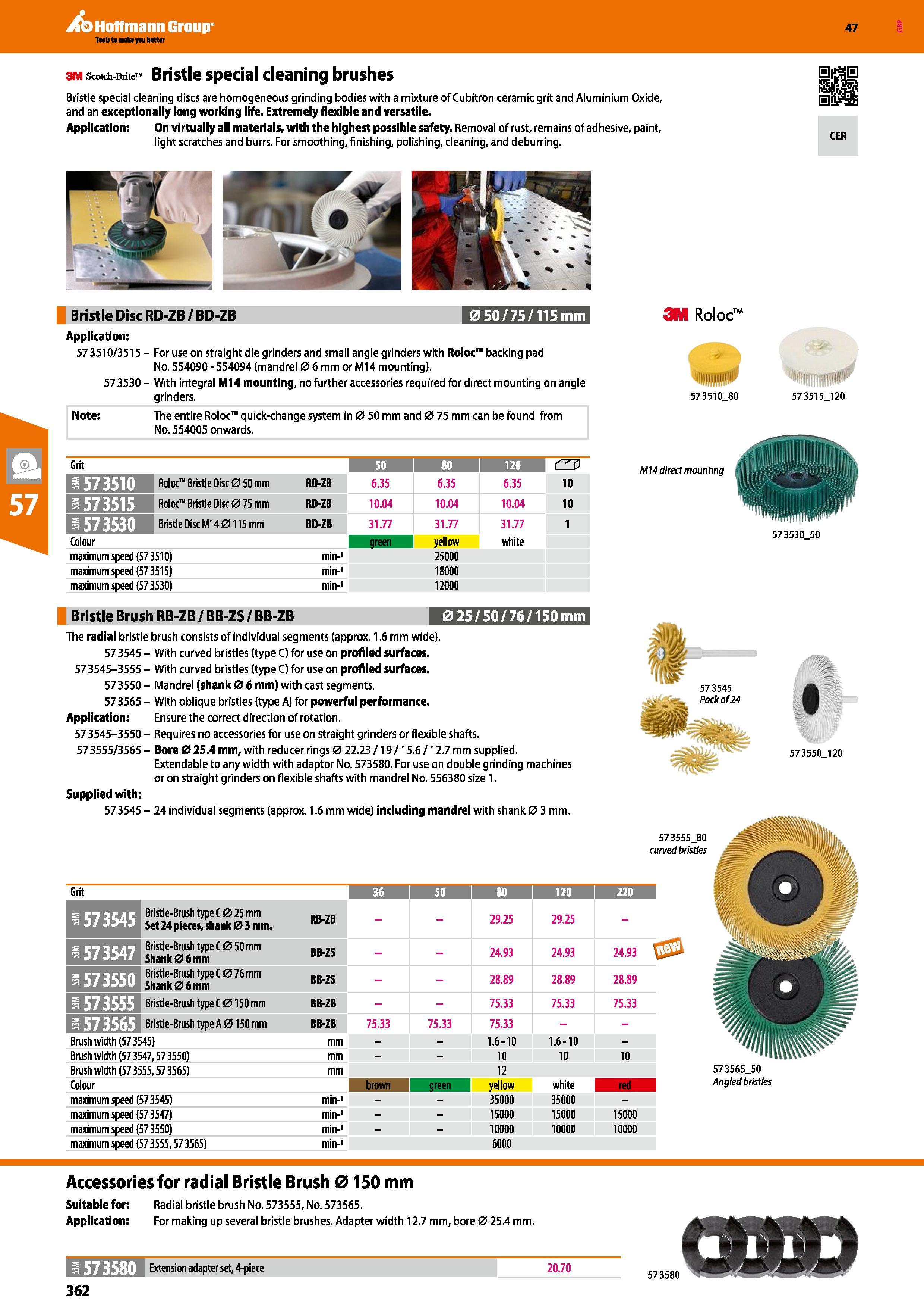 362 Hoffmann Group 47 3M Scotch-Brite Bristle special cleaning brushes Bristle special cleaning discs are homogeneous grinding bodies with a mixture Каталог HOFFMANN GROUP 2016 Ручной слесарно-монтажный и измерительный инструмент и оборудование от комплексного поставщика промышленных предприятий Вер. 47 Англ. Стр. 362