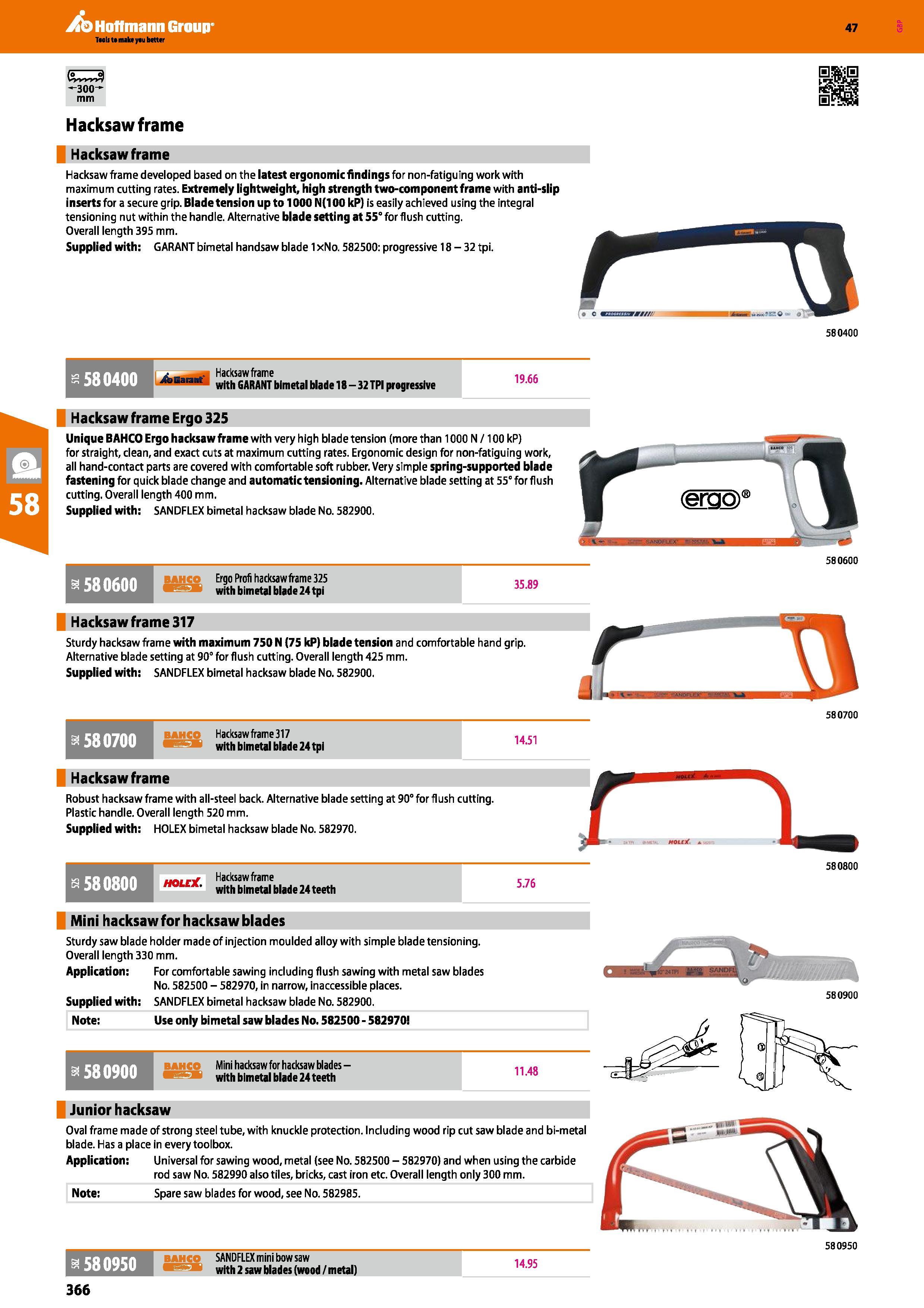 366 Hoffmann Group 47 tJ SSgjS 300- mm sFSB Hacksaw frame Hacksaw frame Hacksaw frame developed based on the latest ergonomic findings for non-fatigu Каталог HOFFMANN GROUP 2016 Ручной слесарно-монтажный и измерительный инструмент и оборудование от комплексного поставщика промышленных предприятий Вер. 47 Англ. Стр. 366