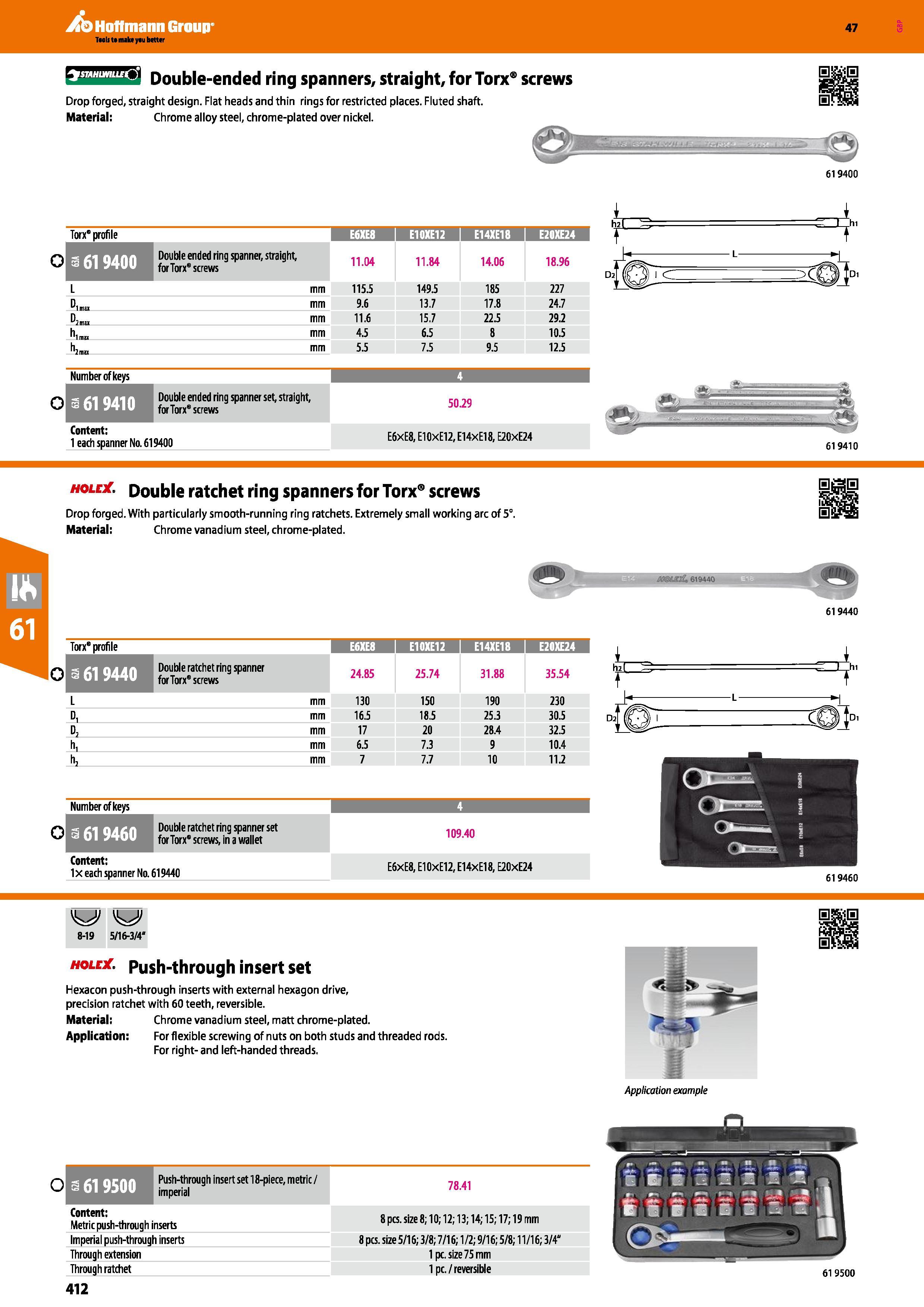 412 Hoffmann Group 47 Double-ended ring spanners, straight, for Torx screws Drop forged, straight design Flat heads and thin rings for restricted pla Каталог HOFFMANN GROUP 2016 Ручной слесарно-монтажный и измерительный инструмент и оборудование от комплексного поставщика промышленных предприятий Вер. 47 Англ. Стр. 412