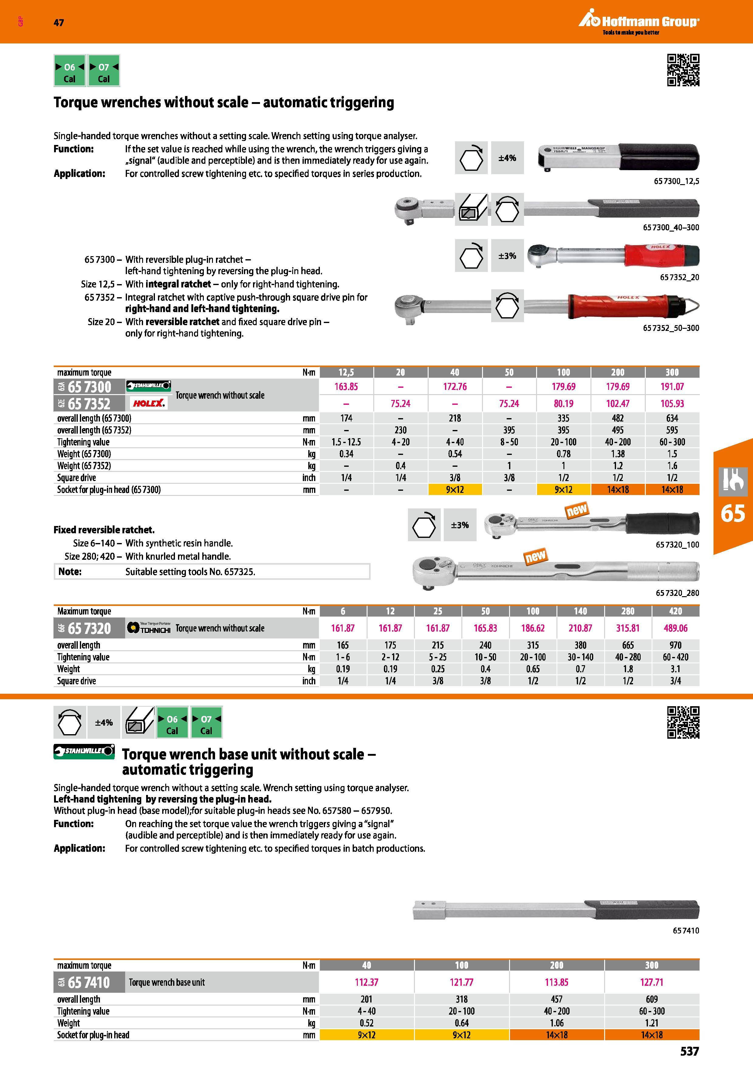 537 Hoffmann Group 47 Cal Cal Torque wrenches without scale - automatic triggering Single-handed torque wrenches without a setting scale Wrench setti Каталог HOFFMANN GROUP 2016 Ручной слесарно-монтажный и измерительный инструмент и оборудование от комплексного поставщика промышленных предприятий Вер. 47 Англ. Стр. 537