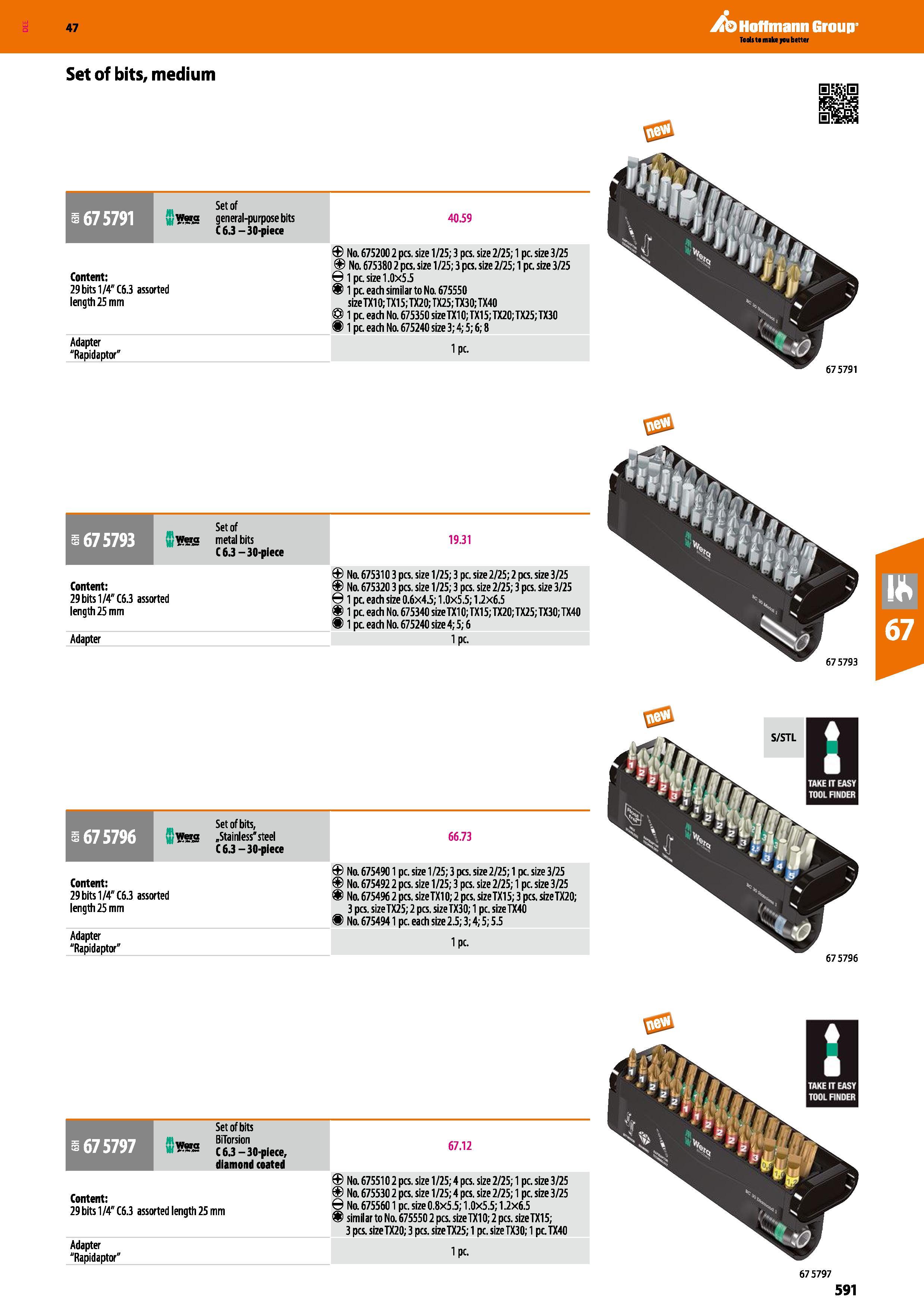 591 Hoffmann Group 47 Set of bits, medium 1675791 Set of general-purpose bits C6 3 - 30-piece Content: 29 bits 1 /4 C6 3 assorted length 25 mm Adapte Каталог HOFFMANN GROUP 2016 Ручной слесарно-монтажный и измерительный инструмент и оборудование от комплексного поставщика промышленных предприятий Вер. 47 Англ. Стр. 591