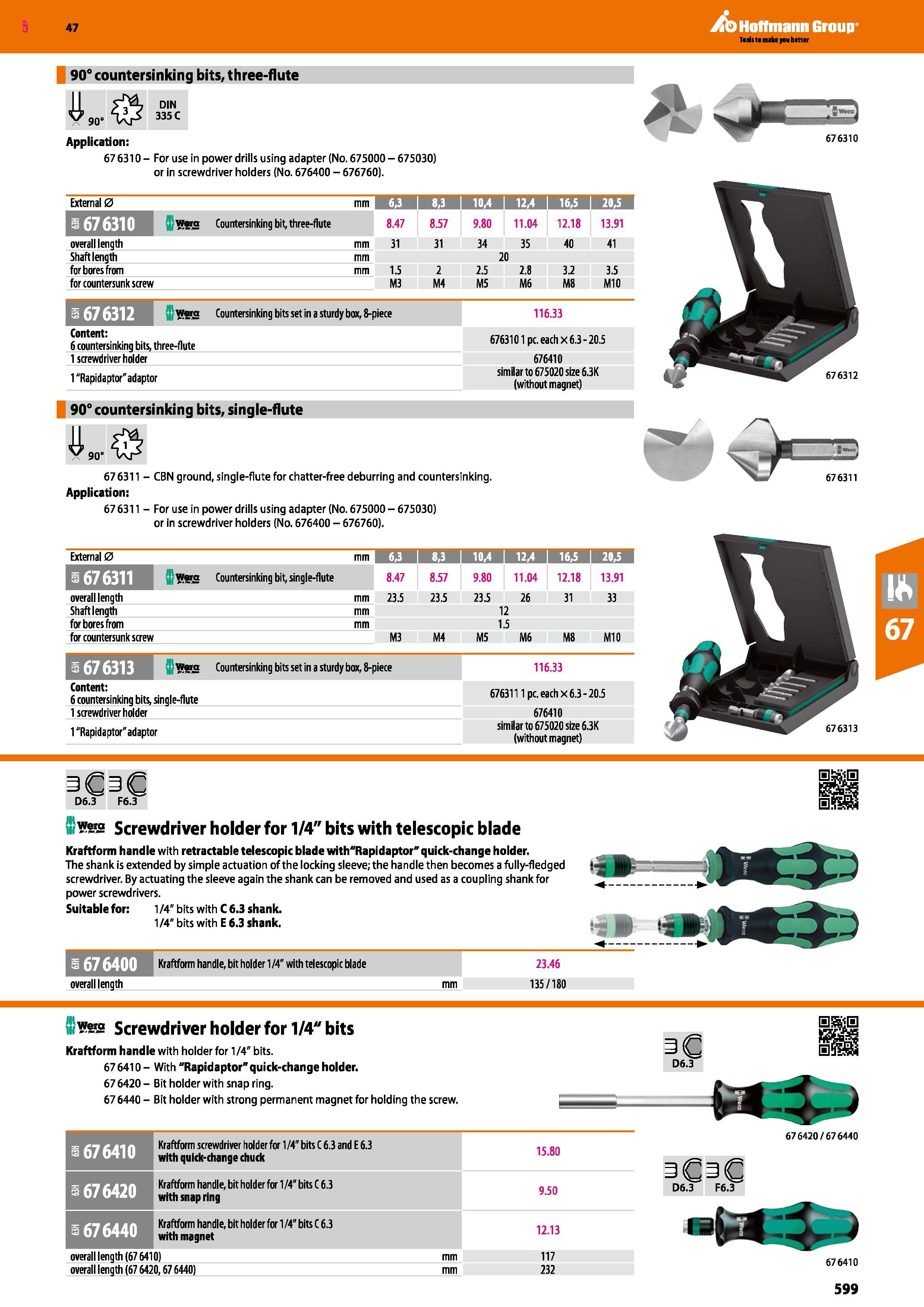 599 Hoffmann Group 47 90° countersinking bits, three-flute DIN 335 C 90“ Application: 67 6310 - For use in power drills using adapter (No 675000 - 67 Каталог HOFFMANN GROUP 2016 Ручной слесарно-монтажный и измерительный инструмент и оборудование от комплексного поставщика промышленных предприятий Вер. 47 Англ. Стр. 599