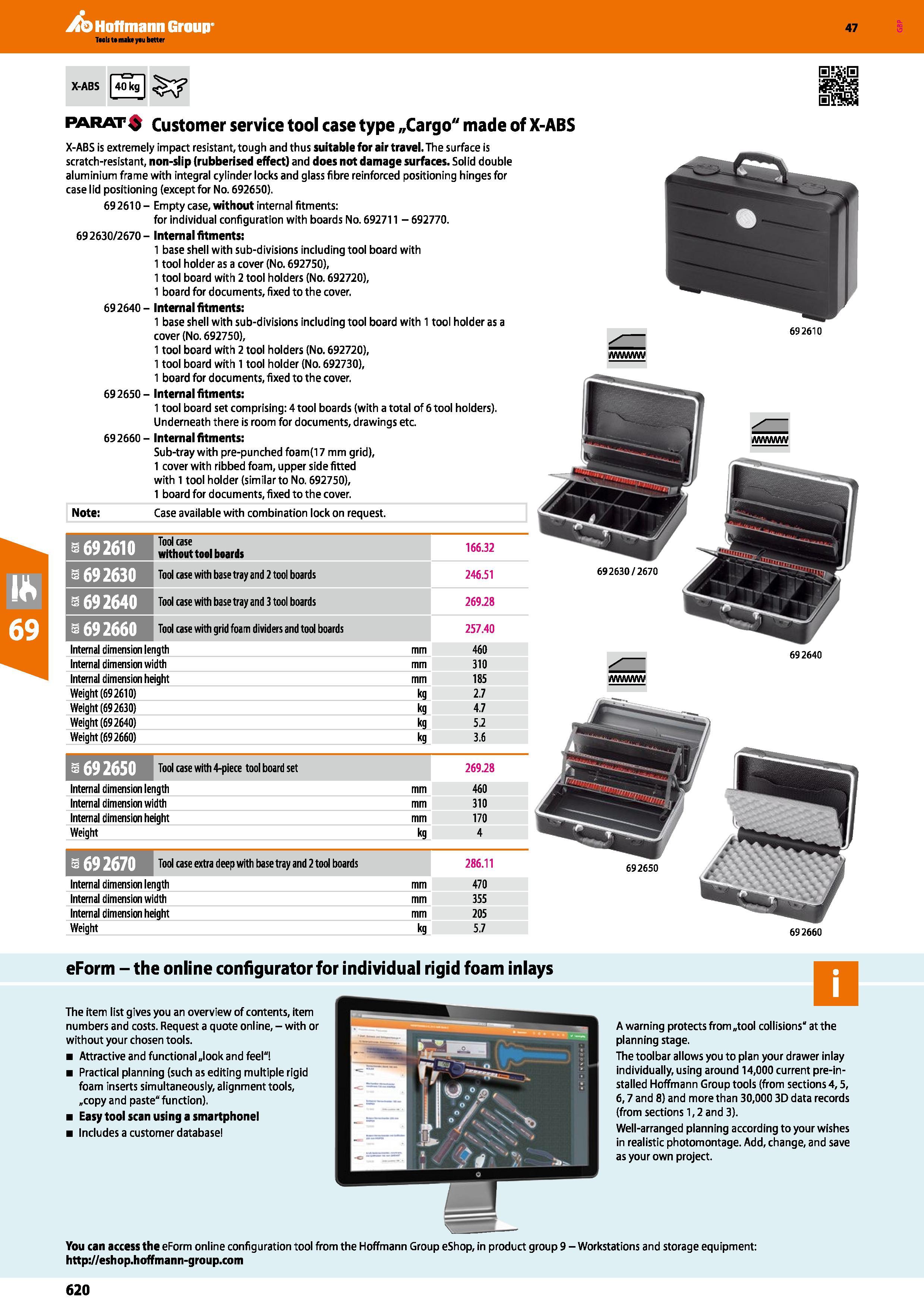 620 Hoffmann Group X-ABS I 40 kg 47 Note: Case available with combination lock on request Tool case without tool boards 166 32 feT 'Yp / 'XU Tool cas Каталог HOFFMANN GROUP 2016 Ручной слесарно-монтажный и измерительный инструмент и оборудование от комплексного поставщика промышленных предприятий Вер. 47 Англ. Стр. 620