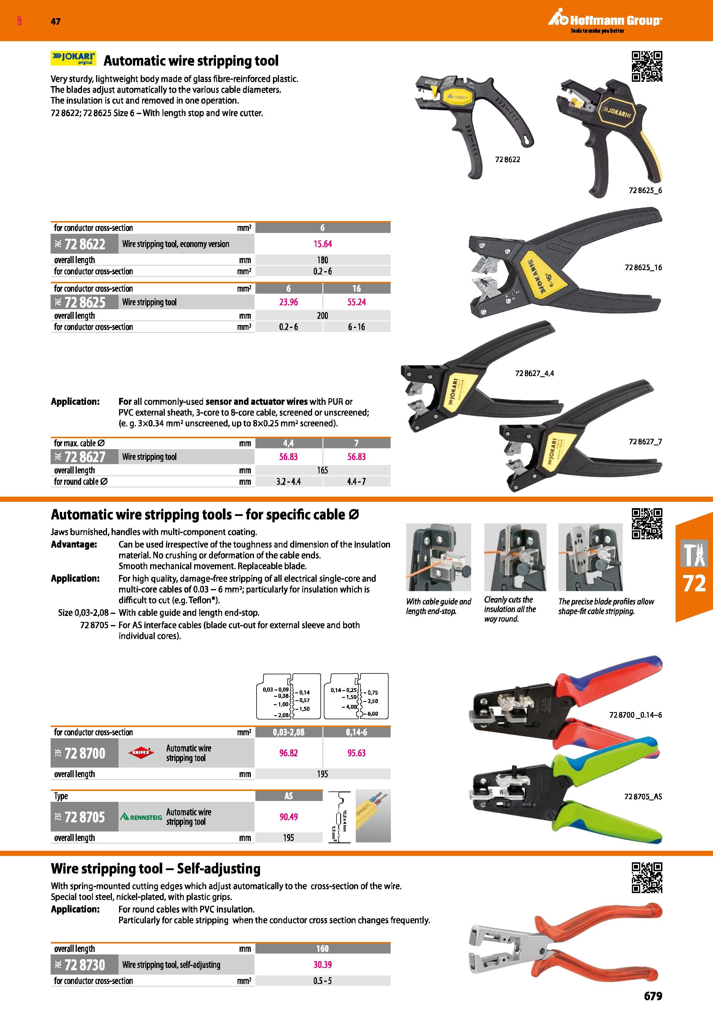 679 Hoffmann Group 47 >,OK R 1 Automatic wire stripping tool Very sturdy, lightweight body made of glass fibre-reinforced plastic The blades adjust a Каталог HOFFMANN GROUP 2016 Ручной слесарно-монтажный и измерительный инструмент и оборудование от комплексного поставщика промышленных предприятий Вер. 47 Англ. Стр. 679