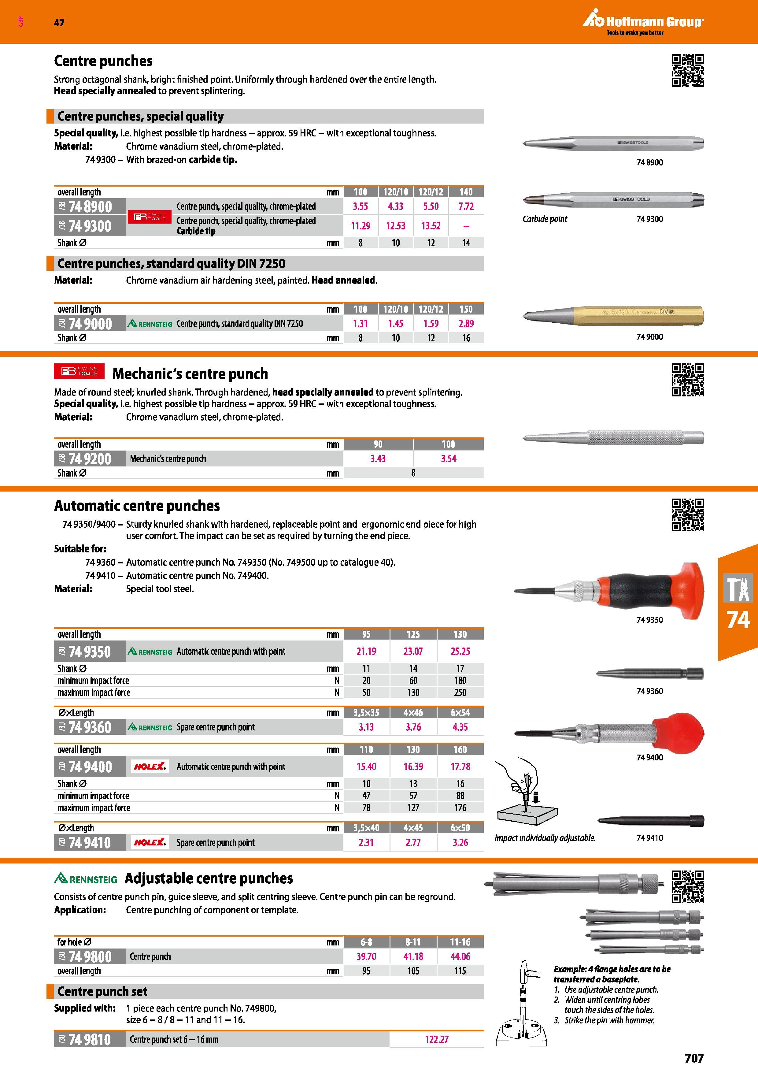 707 Hoffmann Group 47 Centre punches Strong octagonal shank, bright finished point Uniformly through hardened over the entire length Head specially a Каталог HOFFMANN GROUP 2016 Ручной слесарно-монтажный и измерительный инструмент и оборудование от комплексного поставщика промышленных предприятий Вер. 47 Англ. Стр. 707
