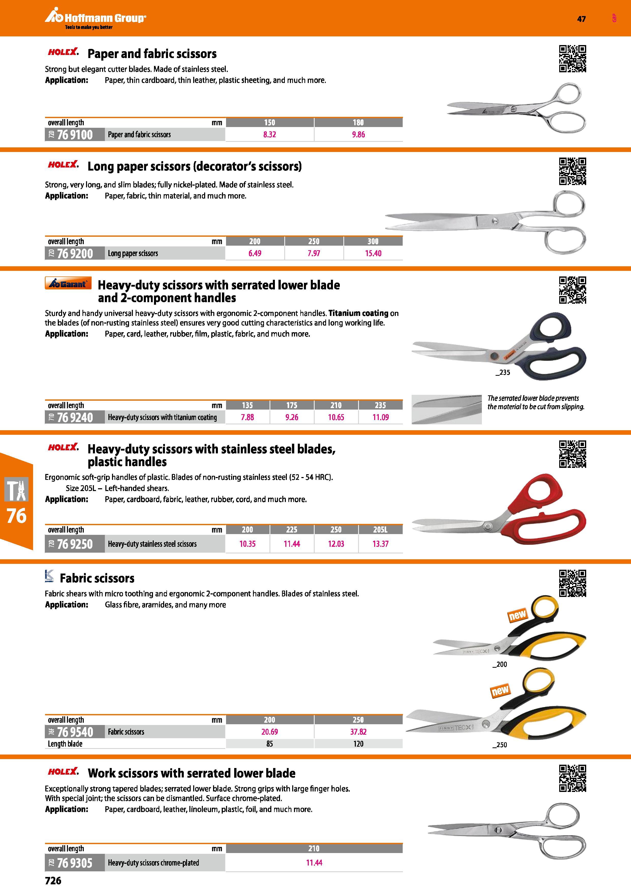 726 Hoffmann Group 47 hole , paper and fabric scissors Strong but elegant cutter blades Made of stainless steel Application: Paper, thin cardboard, t Каталог HOFFMANN GROUP 2016 Ручной слесарно-монтажный и измерительный инструмент и оборудование от комплексного поставщика промышленных предприятий Вер. 47 Англ. Стр. 726