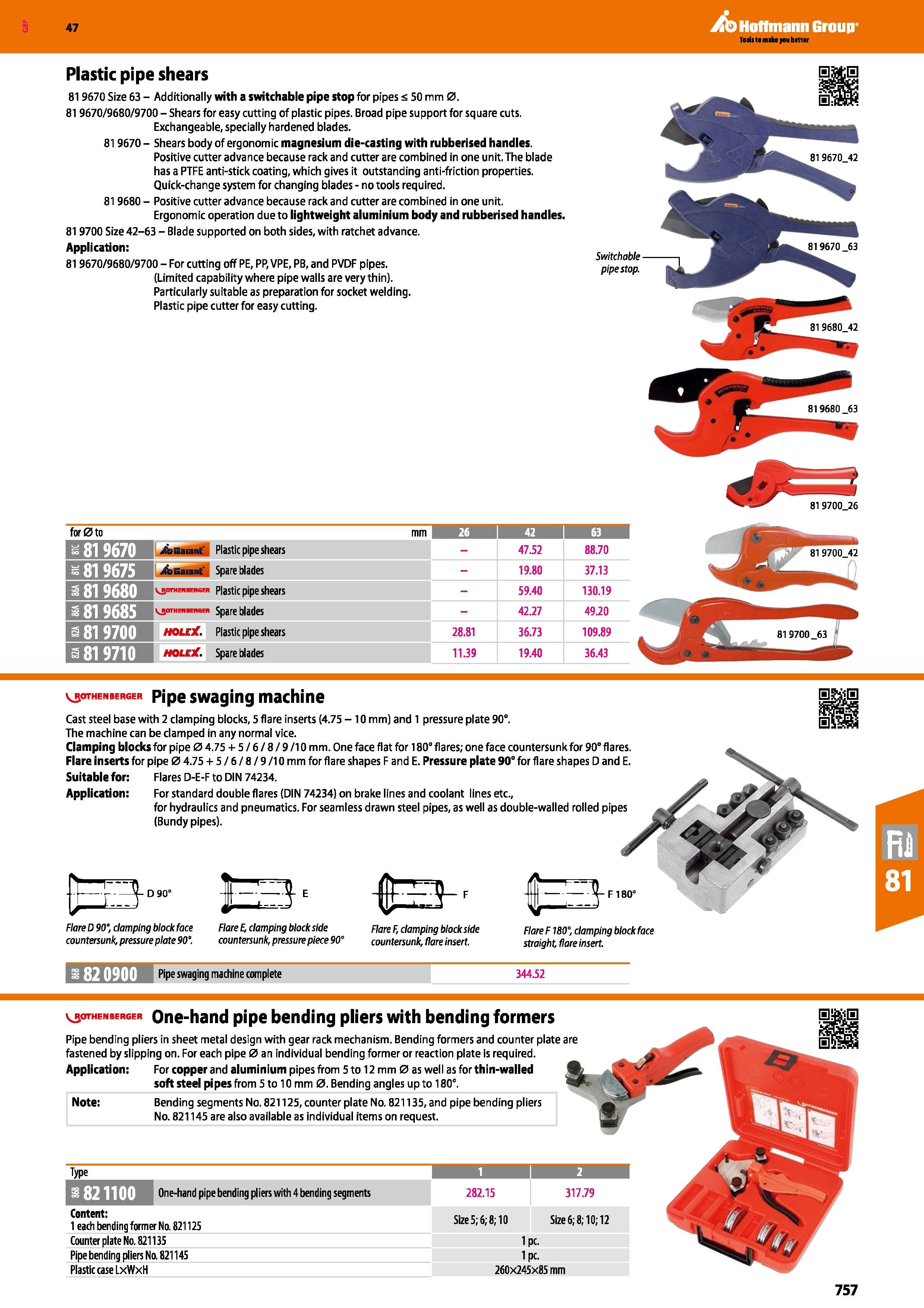 757 Hoffmann Group 47 Plastic pipe shears 819670 Size 63 - Additionally with a switchable pipe stop for pipes < 50 mm 0 819670/9680/9700 - Shears for Каталог HOFFMANN GROUP 2016 Ручной слесарно-монтажный и измерительный инструмент и оборудование от комплексного поставщика промышленных предприятий Вер. 47 Англ. Стр. 757