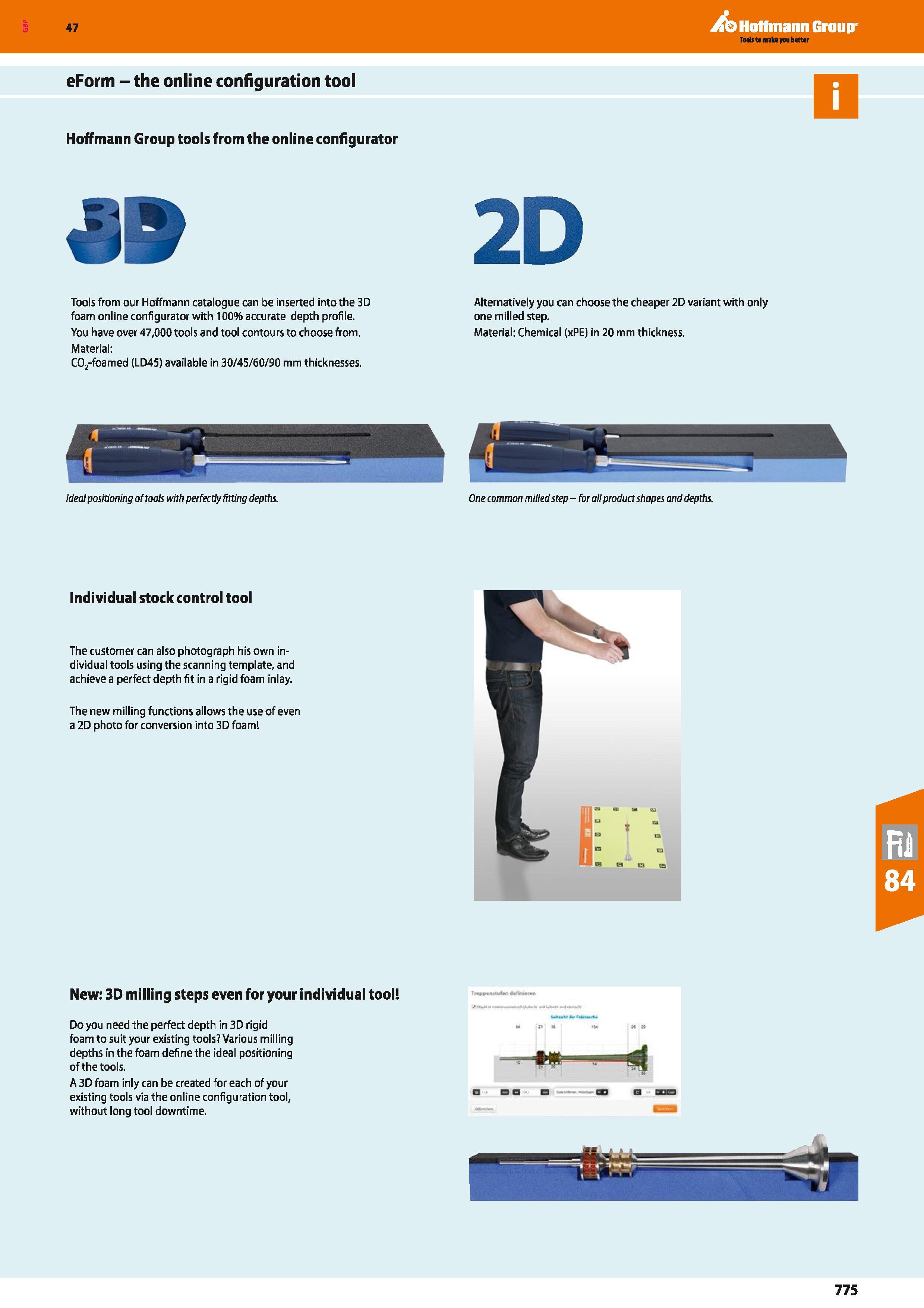 775 Hoffmann Group 47 eForm - the online configuration tool Hoffmann Group tools from the online configurator Tools from our Hoffmann catalogue can b Каталог HOFFMANN GROUP 2016 Ручной слесарно-монтажный и измерительный инструмент и оборудование от комплексного поставщика промышленных предприятий Вер. 47 Англ. Стр. 775