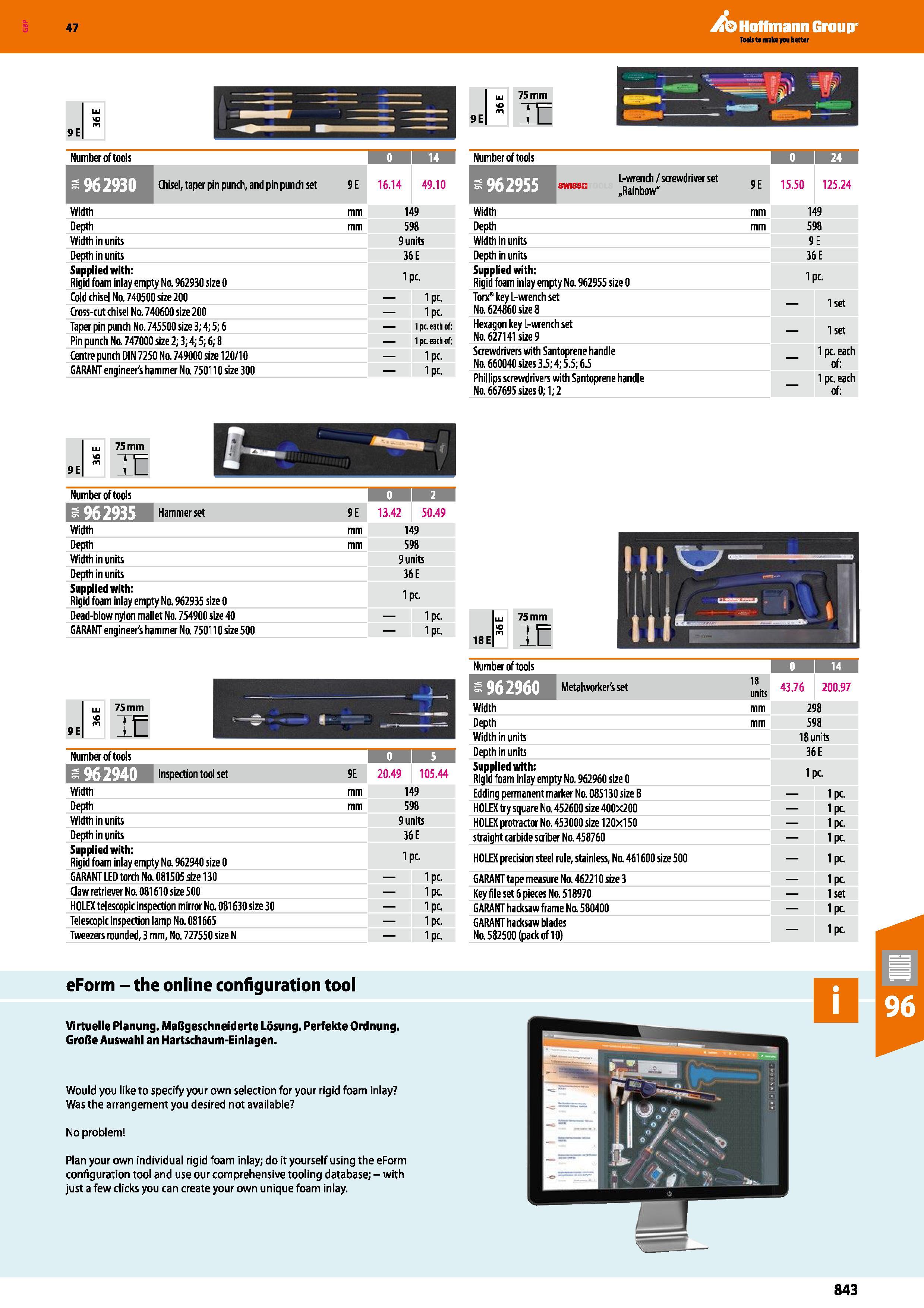 843 Hoffmann Group 47 9 E LU 75 mm 9E vO no 11 _ Number of tools I 0 14 Number of tools I 0 24 Chisel, taper pin punch, and pin punch set 9E 16 14 49 Каталог HOFFMANN GROUP 2016 Ручной слесарно-монтажный и измерительный инструмент и оборудование от комплексного поставщика промышленных предприятий Вер. 47 Англ. Стр. 843