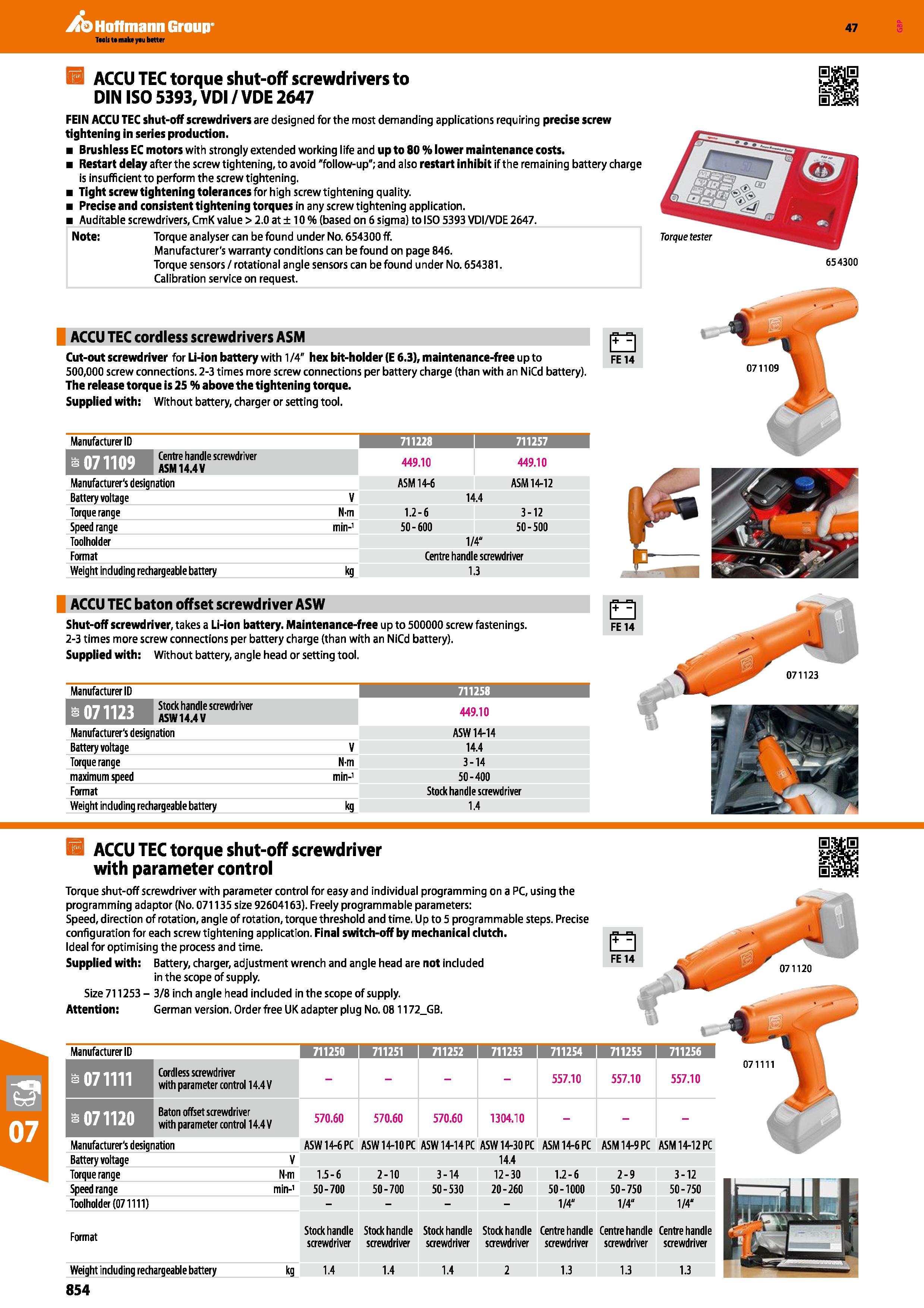 854 Hoffmann Group 47 IS ACCU TEC torque shut-off screwdrivers to DIN ISO 5393, VDI / VDE 2647 FEIN ACCU TEC shut-off screwdrivers are designed for t Каталог HOFFMANN GROUP 2016 Ручной слесарно-монтажный и измерительный инструмент и оборудование от комплексного поставщика промышленных предприятий Вер. 47 Англ. Стр. 854