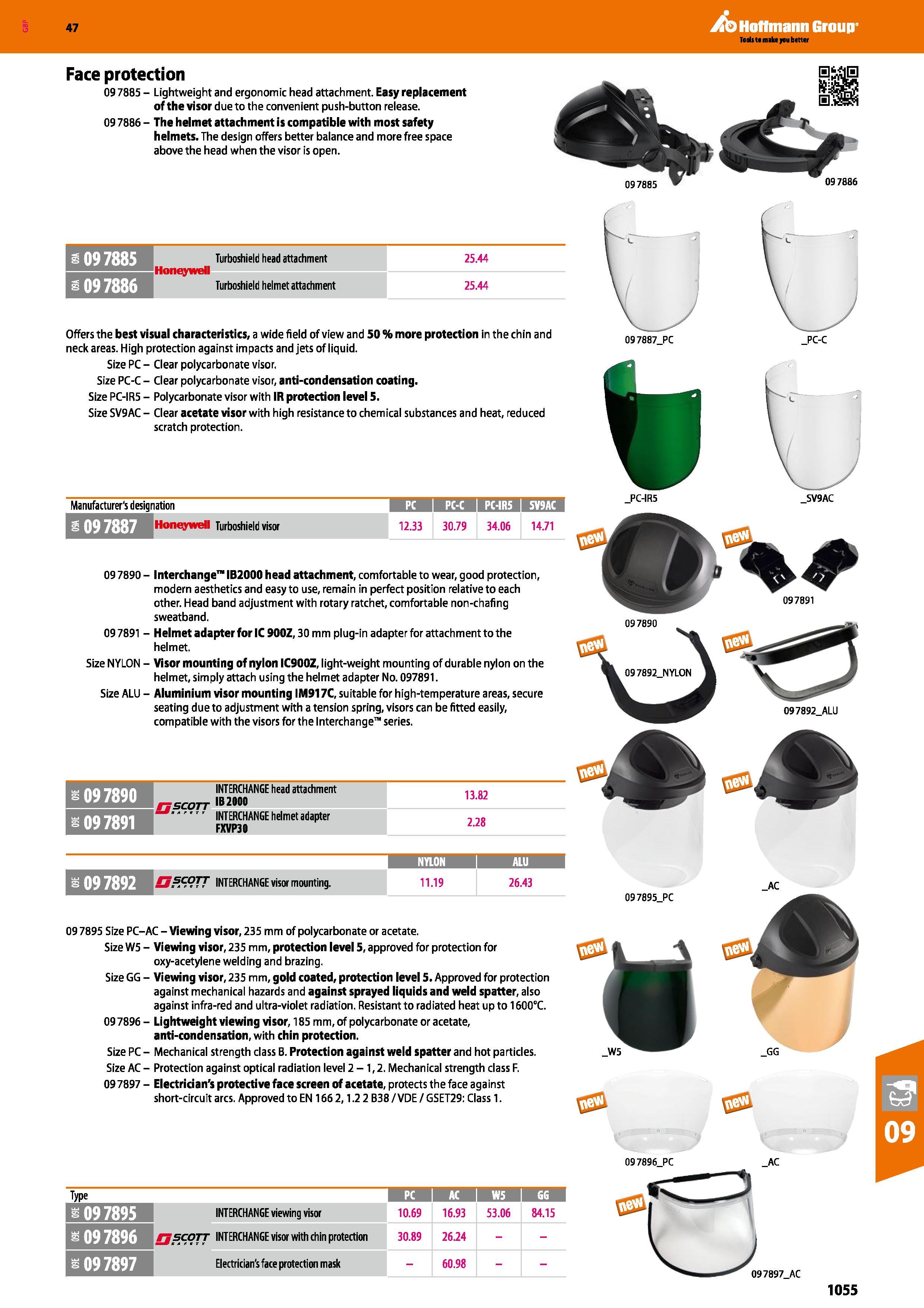 1055 Hoffmann Group 47 Face protection 09 7885 - Lightweight and ergonomic head attachment Easy replacement of the visor due to the convenient push-bu Каталог HOFFMANN GROUP 2016 Ручной слесарно-монтажный и измерительный инструмент и оборудование от комплексного поставщика промышленных предприятий Вер. 47 Англ. Стр. 1055