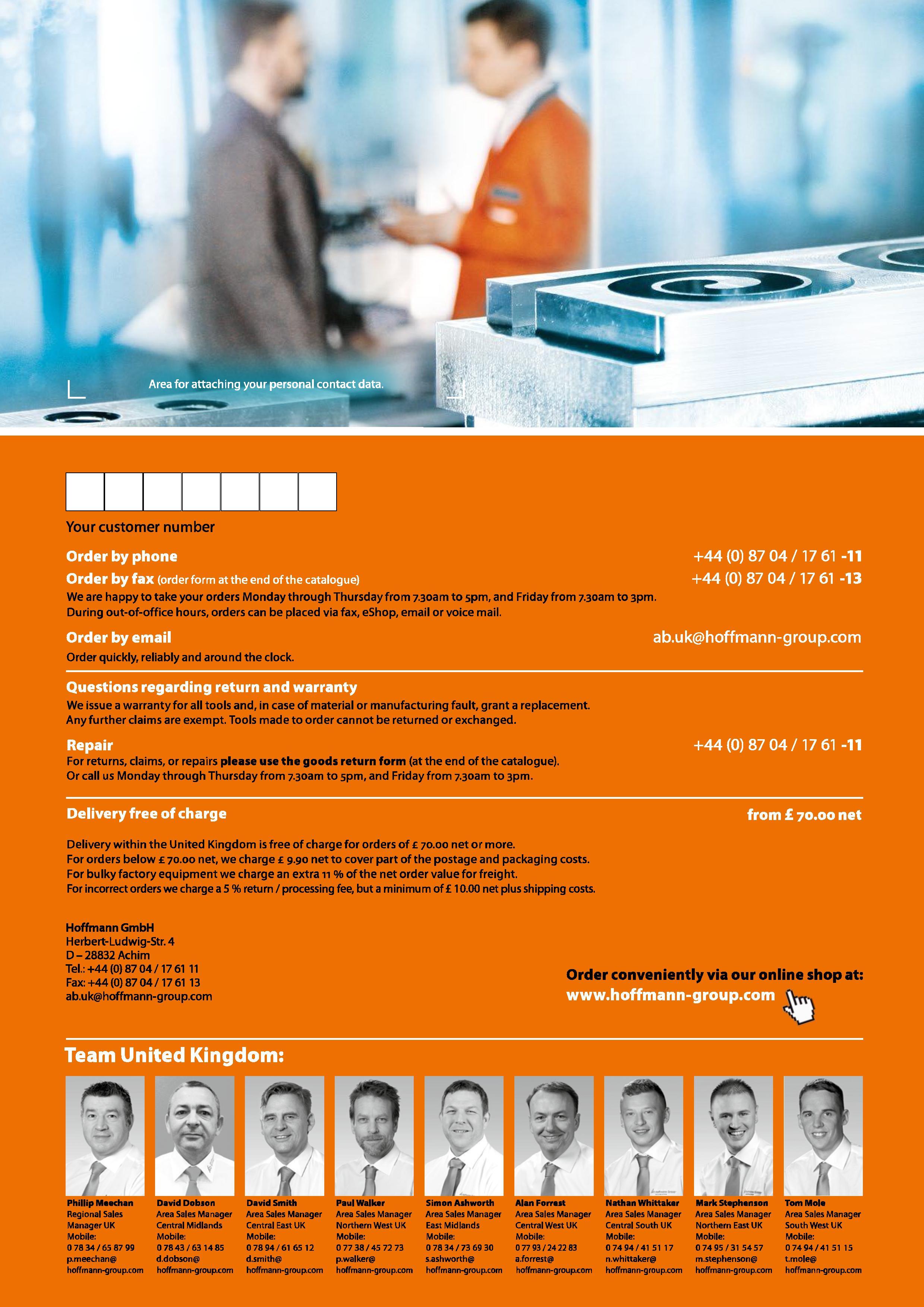2 We are happy to take your orders Monday through Thursday from 7 30am to spm, and Friday from 7 30am to 3pm During out-of-office hours, orders can Каталог HOFFMANN GROUP 2016 Станочный режущий и вспомогательный инструмент для металлорежущих универсальных станков центров и комплексов с ЧПУ Версия 47 Стр. 