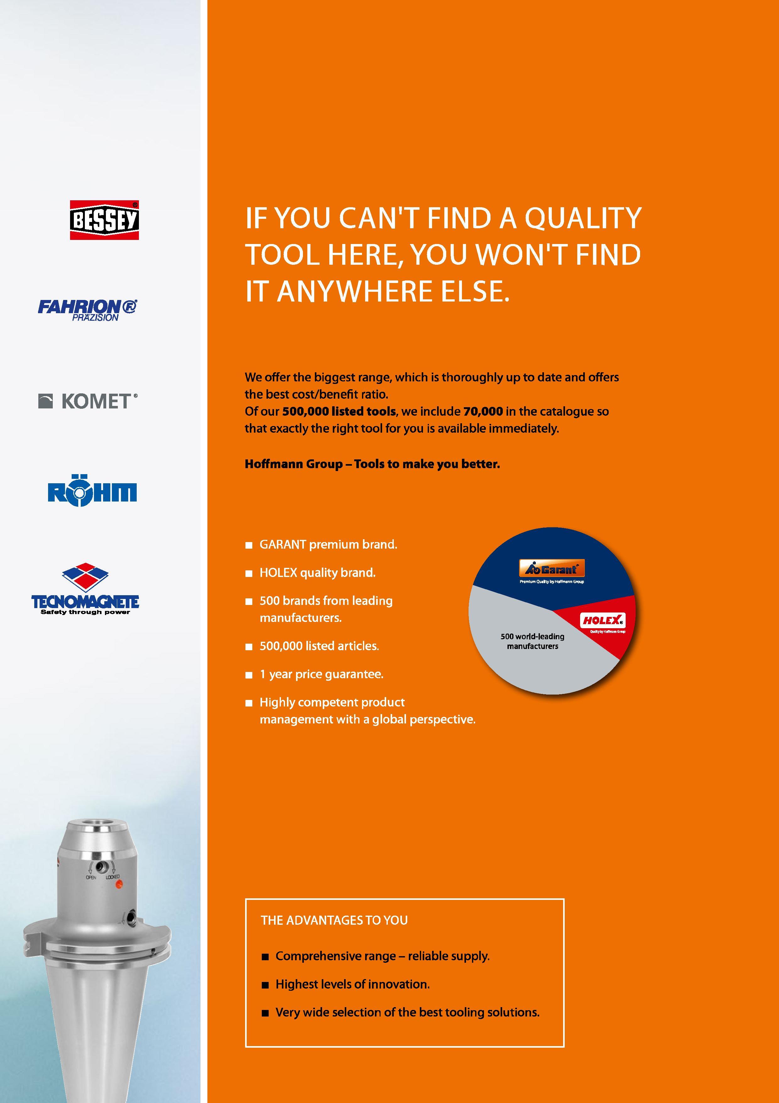 5 FAHRION(8 PRAZISION B KOMET 1ECNOMAGNETE IF YOU CANT FIND A QUALITY TOOL HERE, YOU WONT FIND IT ANYWHERE ELSE We offer the biggest range, which i Каталог HOFFMANN GROUP 2016 Станочный режущий и вспомогательный инструмент для металлорежущих универсальных станков центров и комплексов с ЧПУ Версия 47 Стр. 