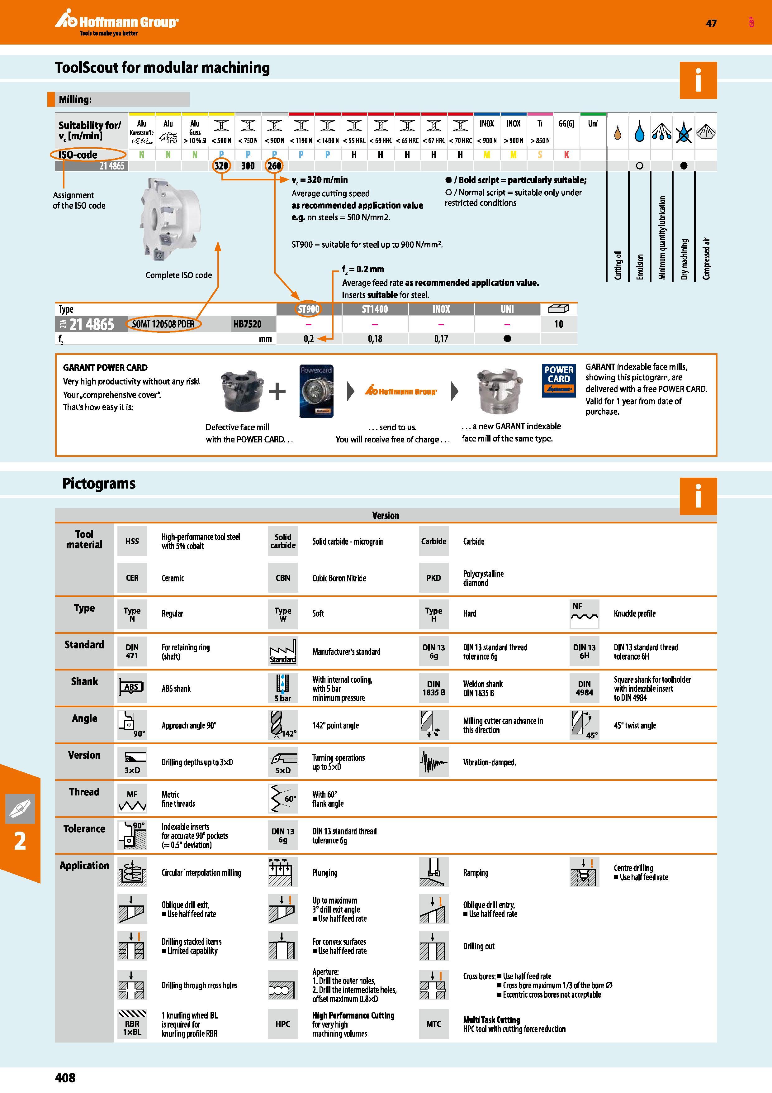 408 Hoffmann Group 47 ToolScout for modular machining Milling: Suitability for/ v( m/min Alu Kmststoffe Alu <5 Alu Guss > 1 % Si X <500N X <750N ISO- Каталог HOFFMANN GROUP 2016 Станочный режущий и вспомогательный инструмент для металлорежущих универсальных станков центров и комплексов с ЧПУ Версия 47 Стр. 408