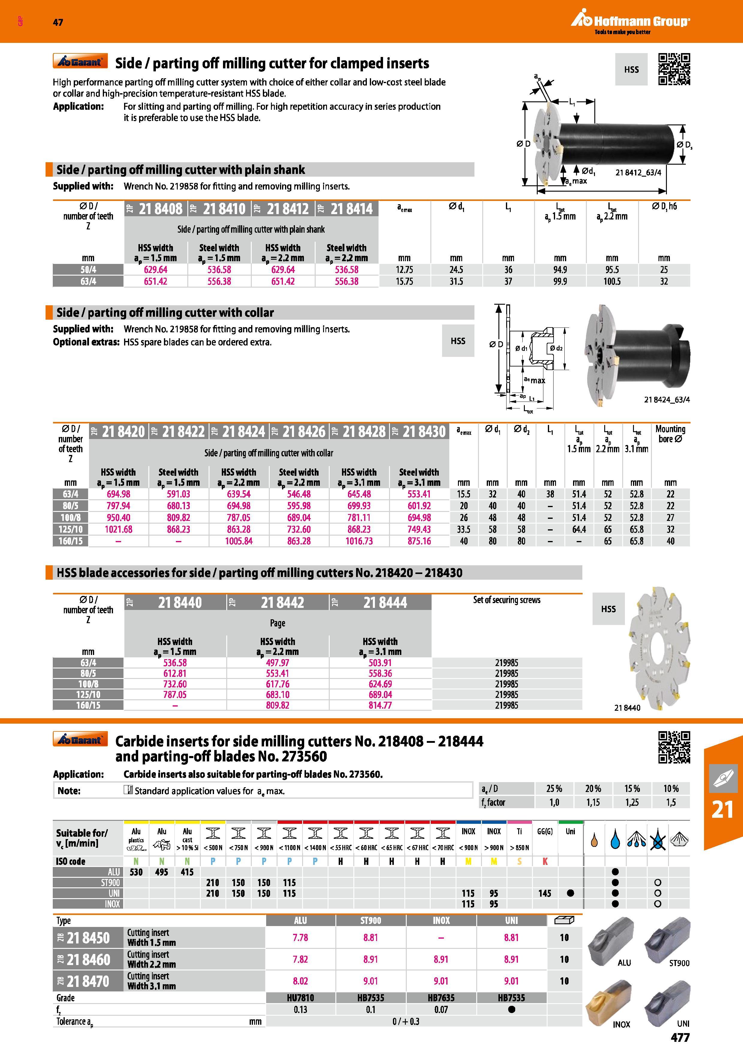 477 47 4aBa vi Side / parting off milling cutter for clamped inserts High performance parting off milling cutter system with choice of either collar Каталог HOFFMANN GROUP 2016 Станочный режущий и вспомогательный инструмент для металлорежущих универсальных станков центров и комплексов с ЧПУ Версия 47 Стр. 477