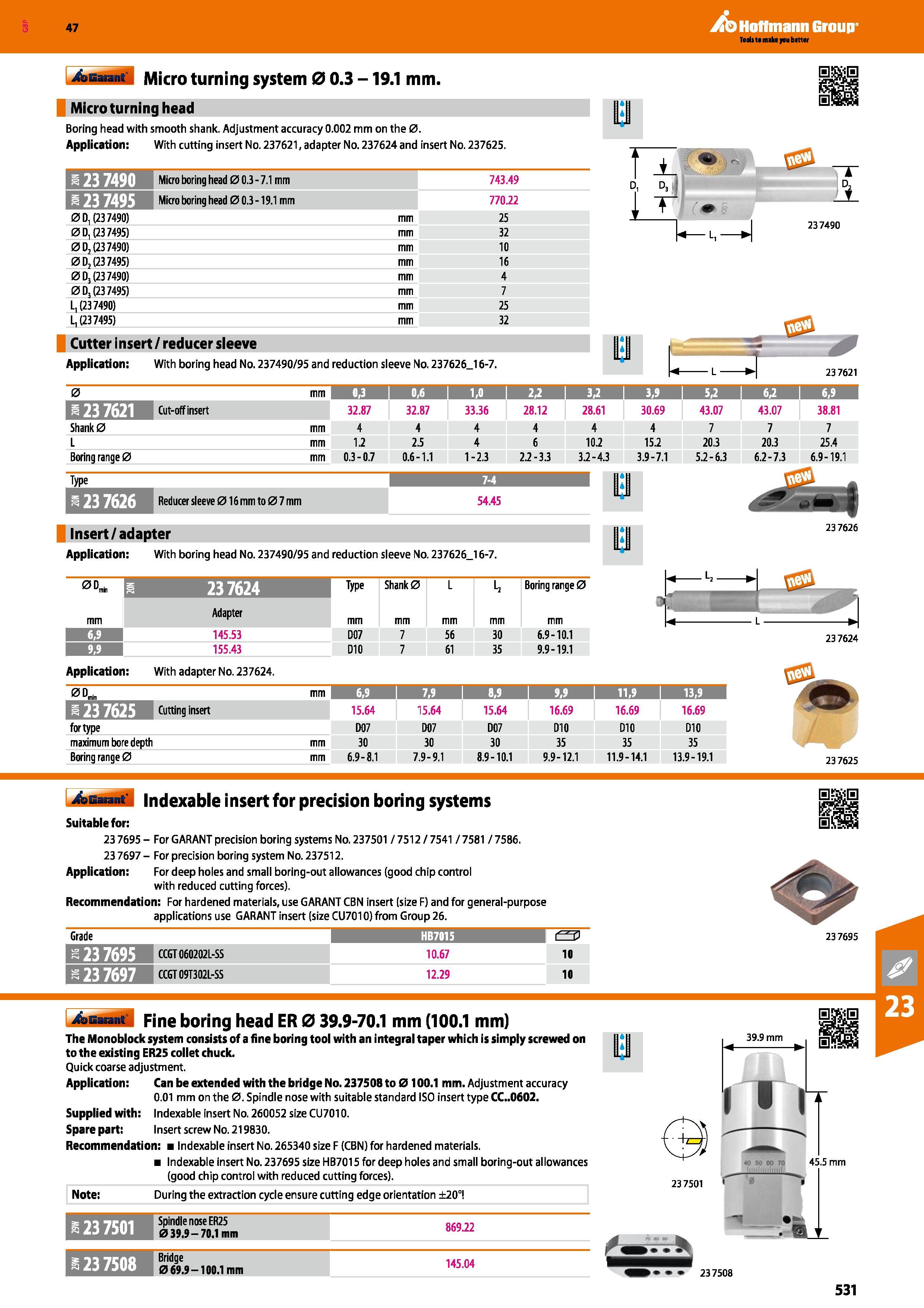 531 Hoffmann Group 47 J&jiaianf Micro turning system 0 0 3 -19 1 mm Micro turning head Boring head with smooth shank Adjustment accuracy 0 002 mm on Каталог HOFFMANN GROUP 2016 Станочный режущий и вспомогательный инструмент для металлорежущих универсальных станков центров и комплексов с ЧПУ Версия 47 Стр. 531