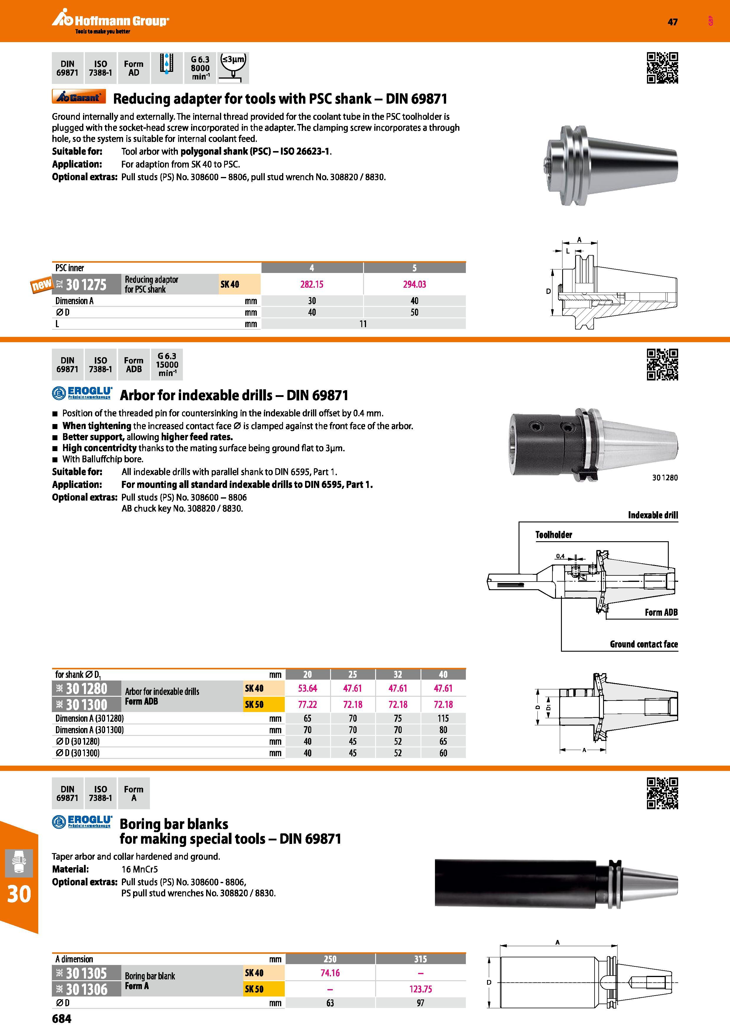 684 Hoffmann Group 47 DIN ISO 69871 7388-1 Form AD G6 3 8000 min'1 4aBM id Reducing adapter for tools with PSC shank - DIN 69871 Ground internally an Каталог HOFFMANN GROUP 2016 Станочный режущий и вспомогательный инструмент для металлорежущих универсальных станков центров и комплексов с ЧПУ Версия 47 Стр. 684