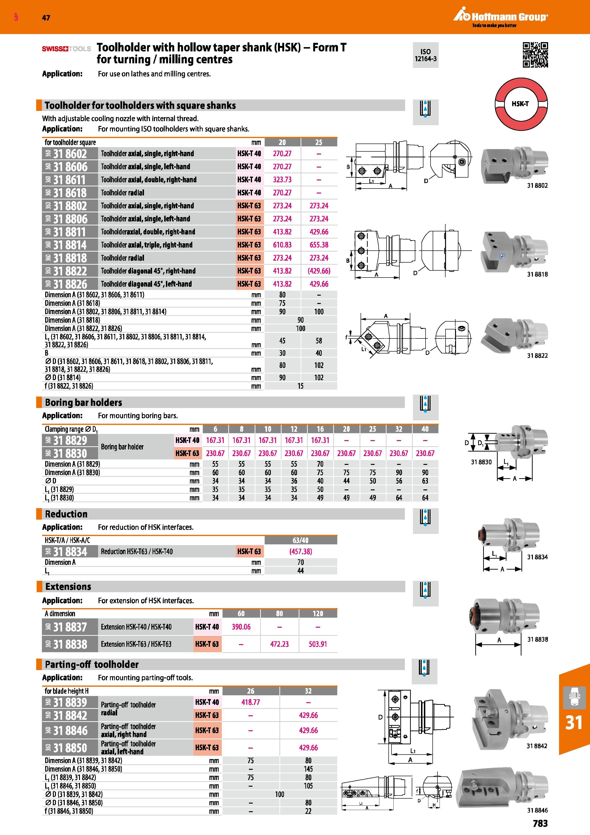 783 47 swissd Toolholder with hollow taper shank (HSK) - Form T for turning / milling centres Application: For use on lathes and milling centres Tool Каталог HOFFMANN GROUP 2016 Станочный режущий и вспомогательный инструмент для металлорежущих универсальных станков центров и комплексов с ЧПУ Версия 47 Стр. 783
