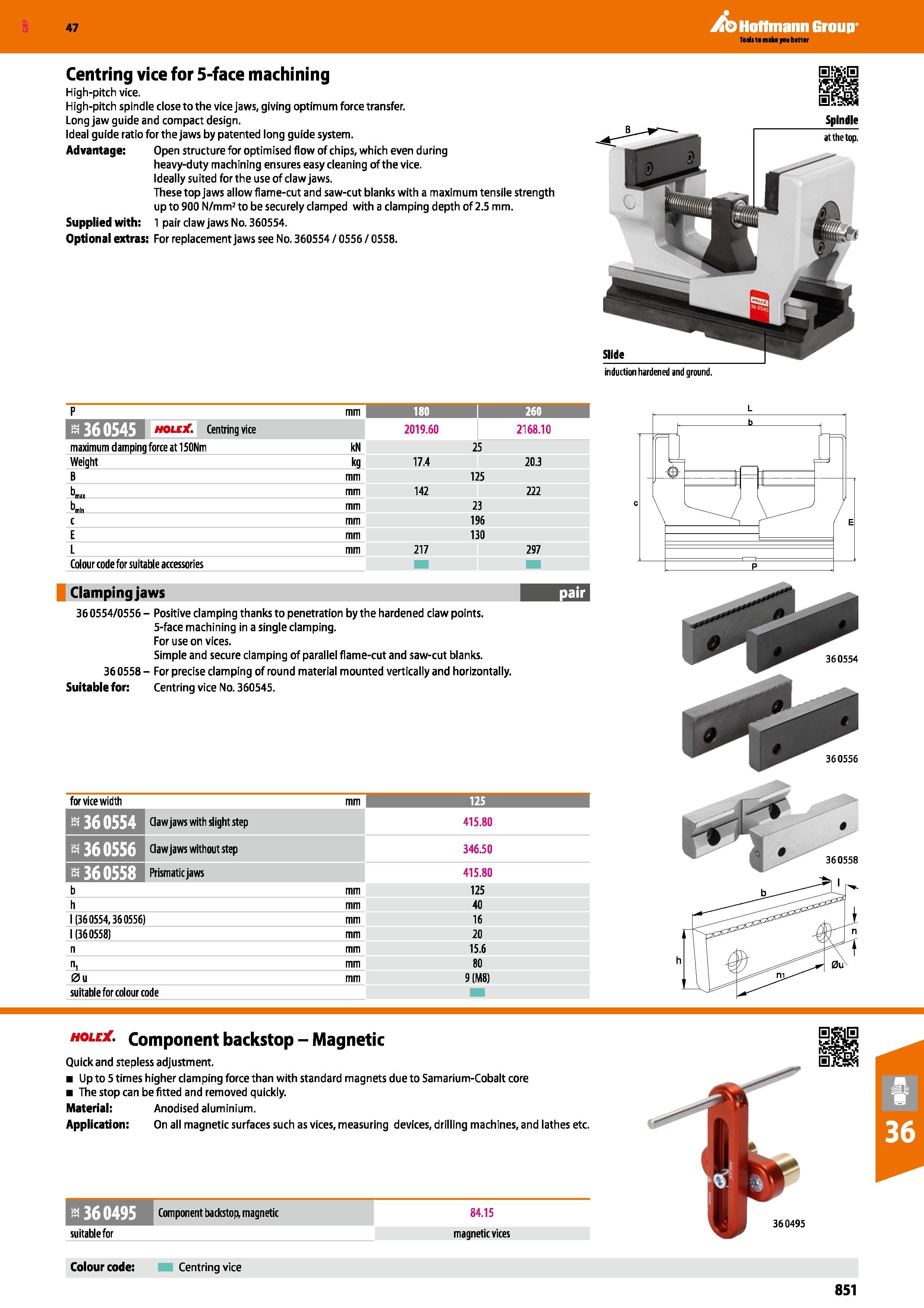 851 Hoffmann Group 47 Centring vice for 5-face machining High-pitch vice High-pitch spindle close to the vice jaws, giving optimum force transfer Lon Каталог HOFFMANN GROUP 2016 Станочный режущий и вспомогательный инструмент для металлорежущих универсальных станков центров и комплексов с ЧПУ Версия 47 Стр. 851