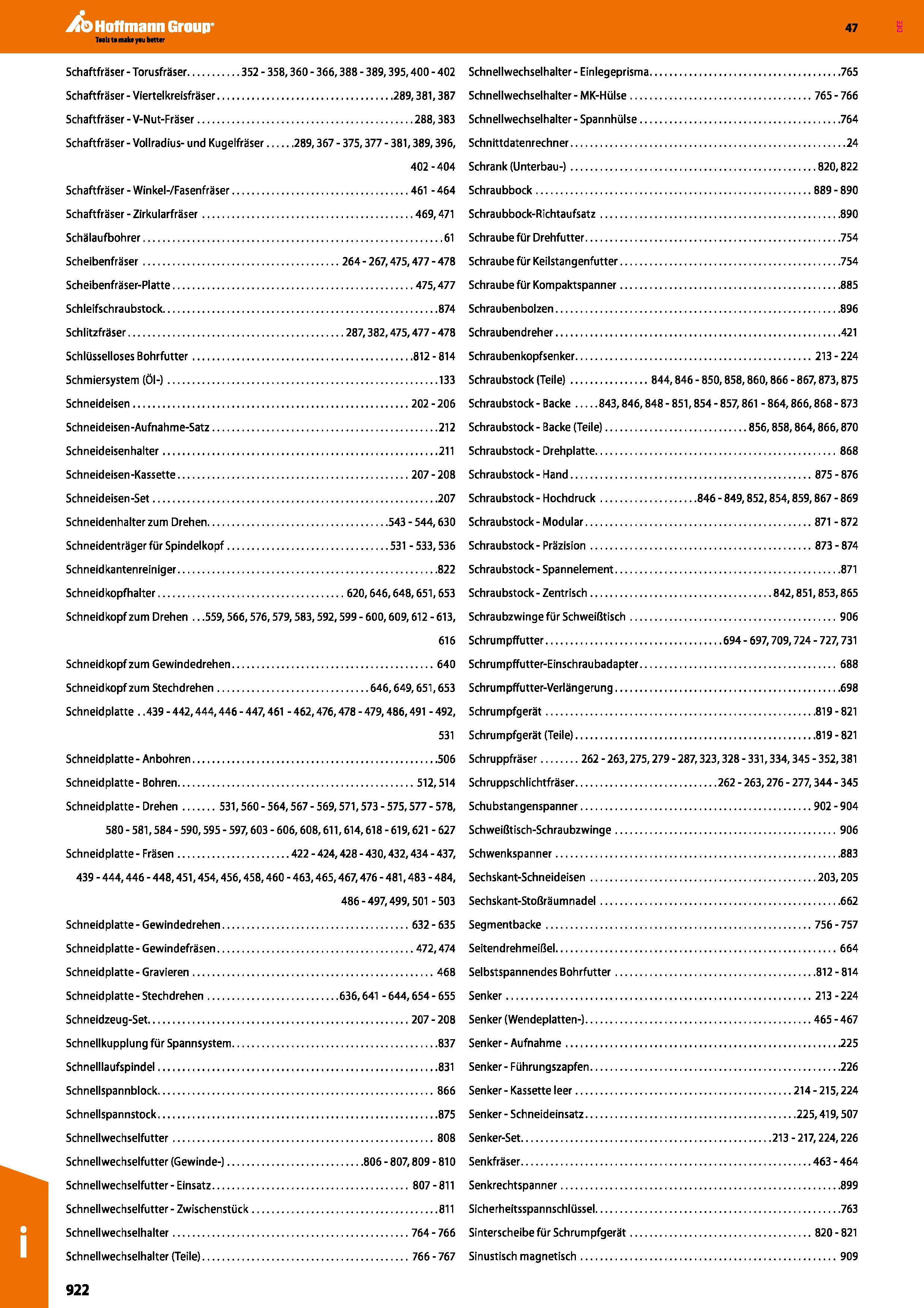 922 Hoffmann Group 47 Schaftfraser - Torusfraser 352 - 358,360 - 366,388 - 389,395,400 - 402 Schnellwechselhalter - Einlegeprisma 765 Schaftfraser - Каталог HOFFMANN GROUP 2016 Станочный режущий и вспомогательный инструмент для металлорежущих универсальных станков центров и комплексов с ЧПУ Версия 47 Стр. 922