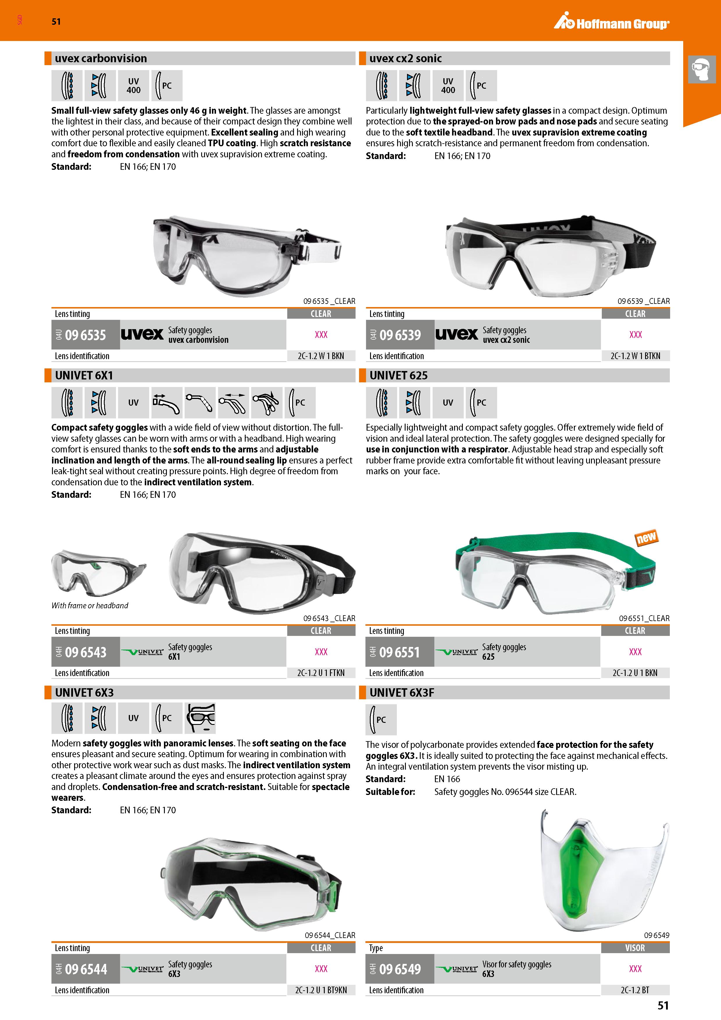 51 SGD Small full-view safety glasses only 46 g in weight The glasses are amongst the lightest in their class, and because of their compact design t Каталог HOFFMANN GROUP 2020 Средства индивидуальной защиты органов зрения дыхания кожи СИЗ от поражения электрическим током шума Защитные перчатки Очки Специальная одежда Стр. 51