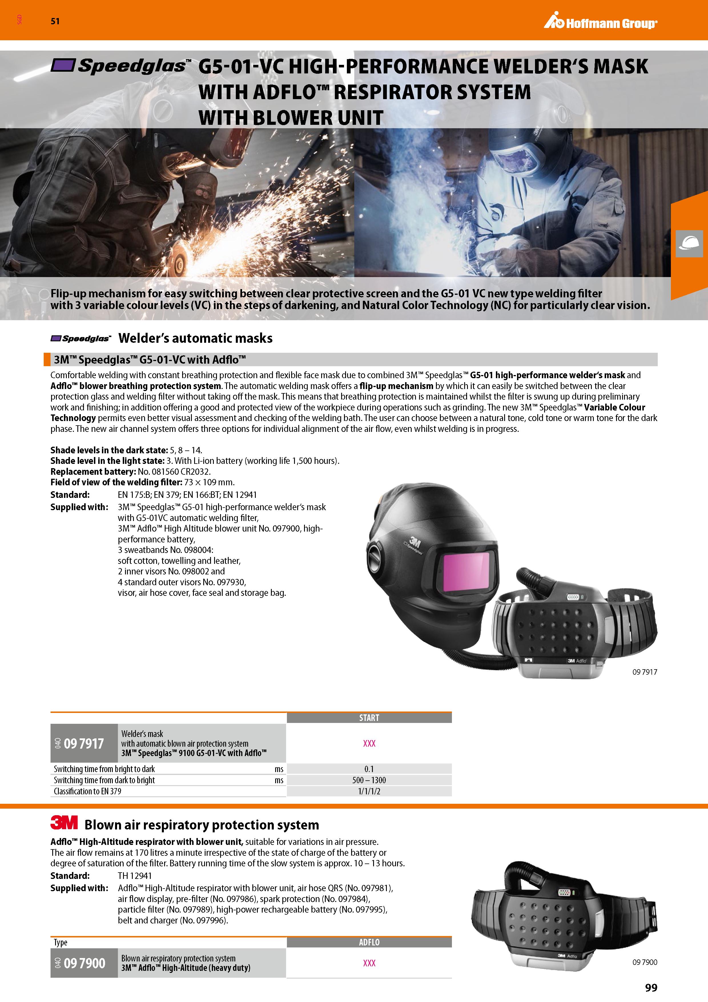 99 SGD Hoffmann Group 51 m Speedglas G5-01-VC HIGH-PERFORMANCE WELDER'S MASK WITH ADFLO RESPIRATOR SYSTEM WITH BLOWER UNIT Flip-up mechanism for eas Каталог HOFFMANN GROUP 2020 Средства индивидуальной защиты органов зрения дыхания кожи СИЗ от поражения электрическим током шума Защитные перчатки Очки Специальная одежда Стр. 99